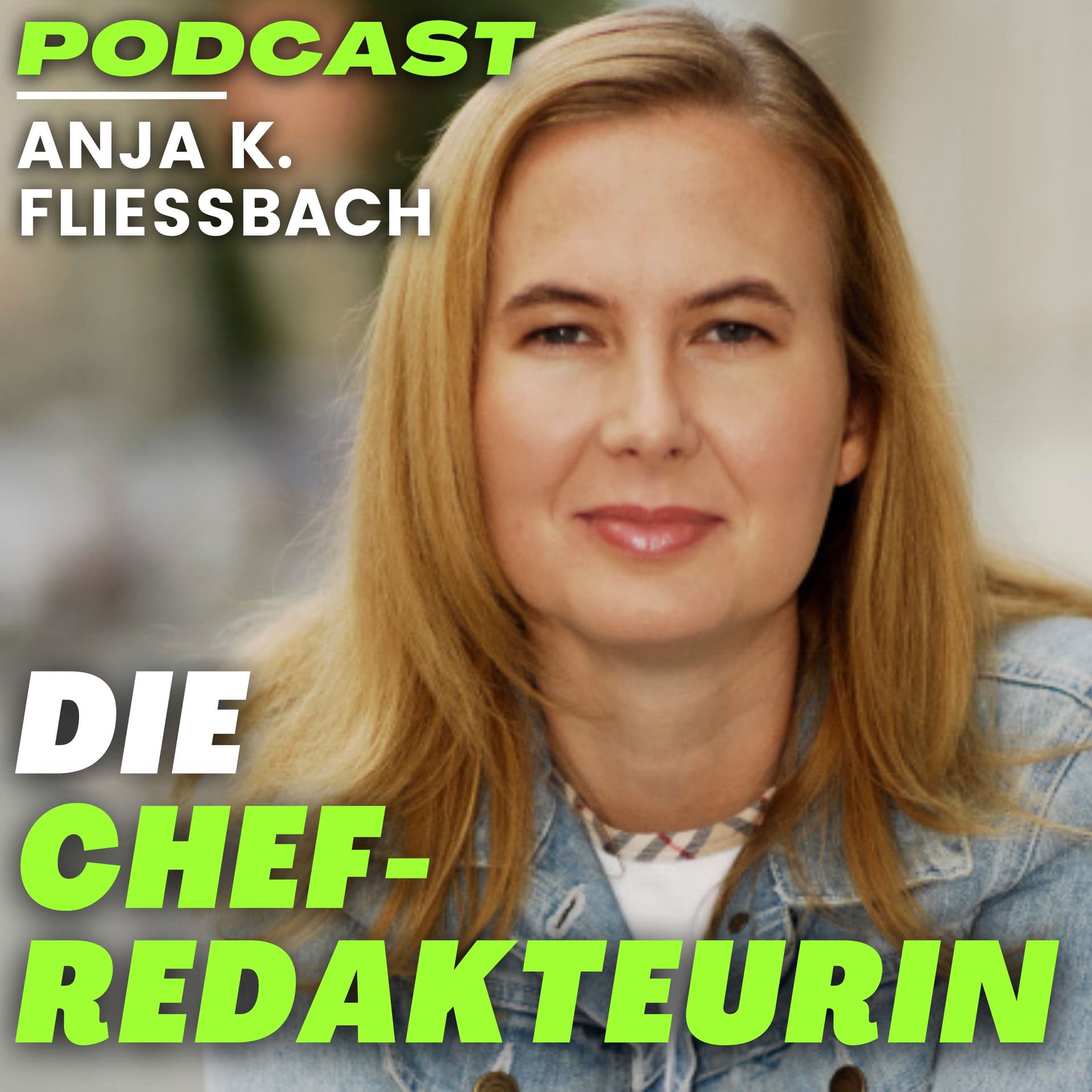 Die Chefredakteurin - Podcasts