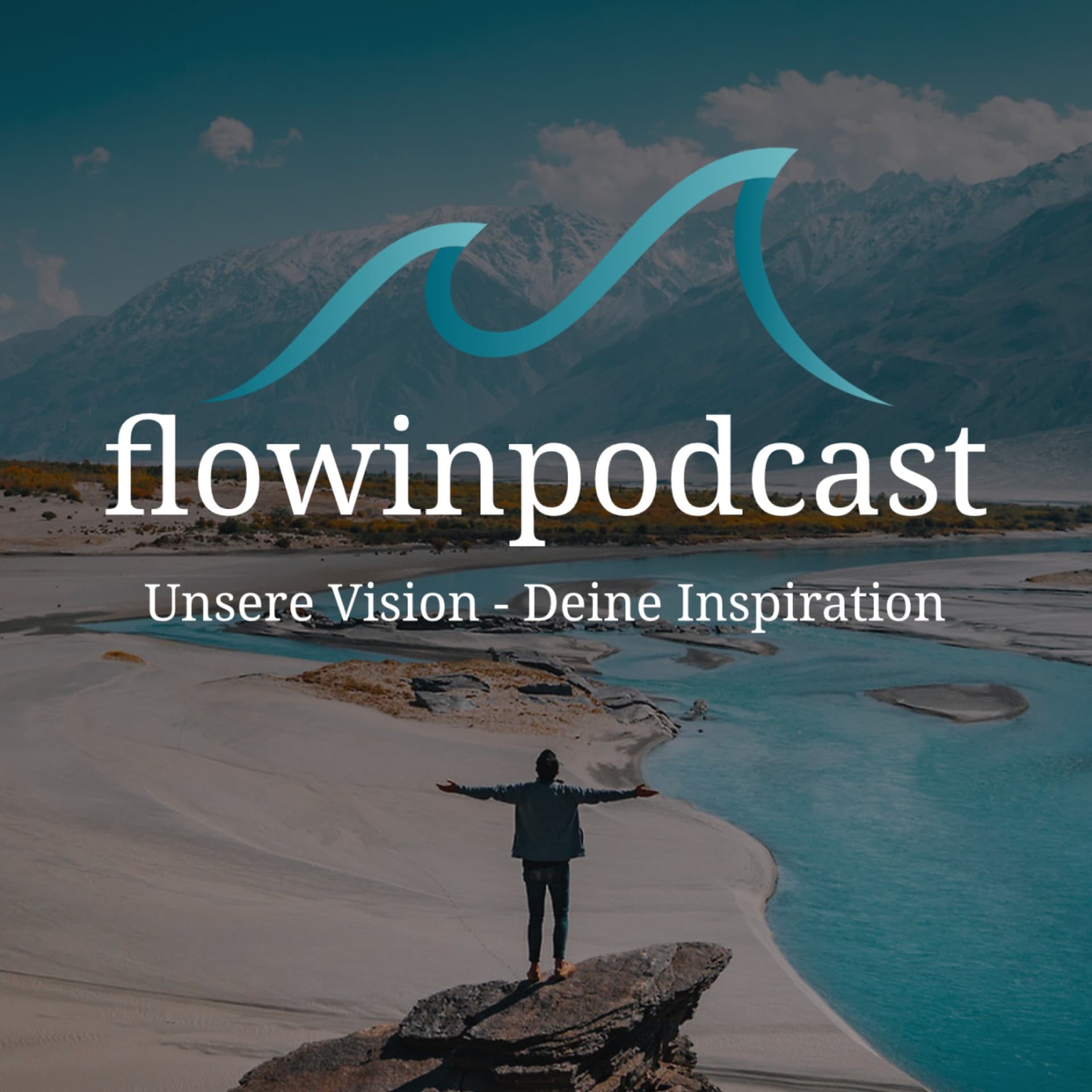 flowinpodcast | Unsere Vision - Deine Inspiration - Podcasts