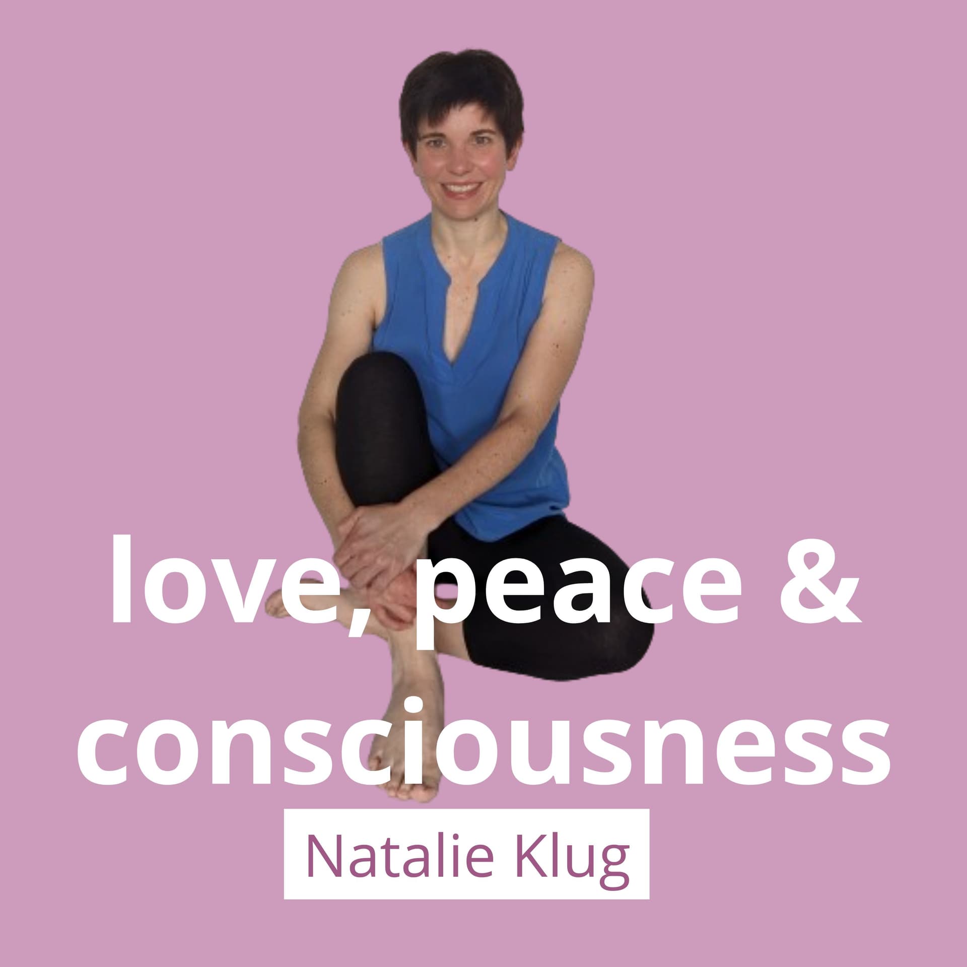 love, peace & consciousness - Podcasts