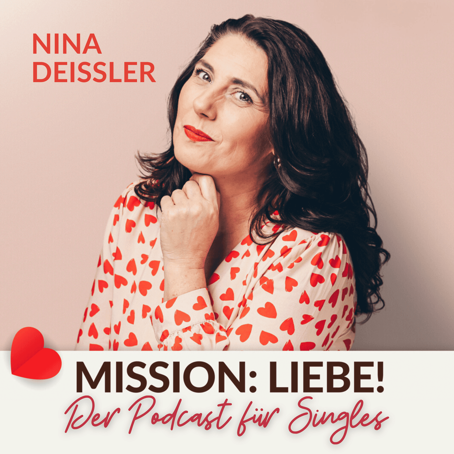 Mission Liebe! Der Single-Podcast mit Nina Deissler - Podcasts