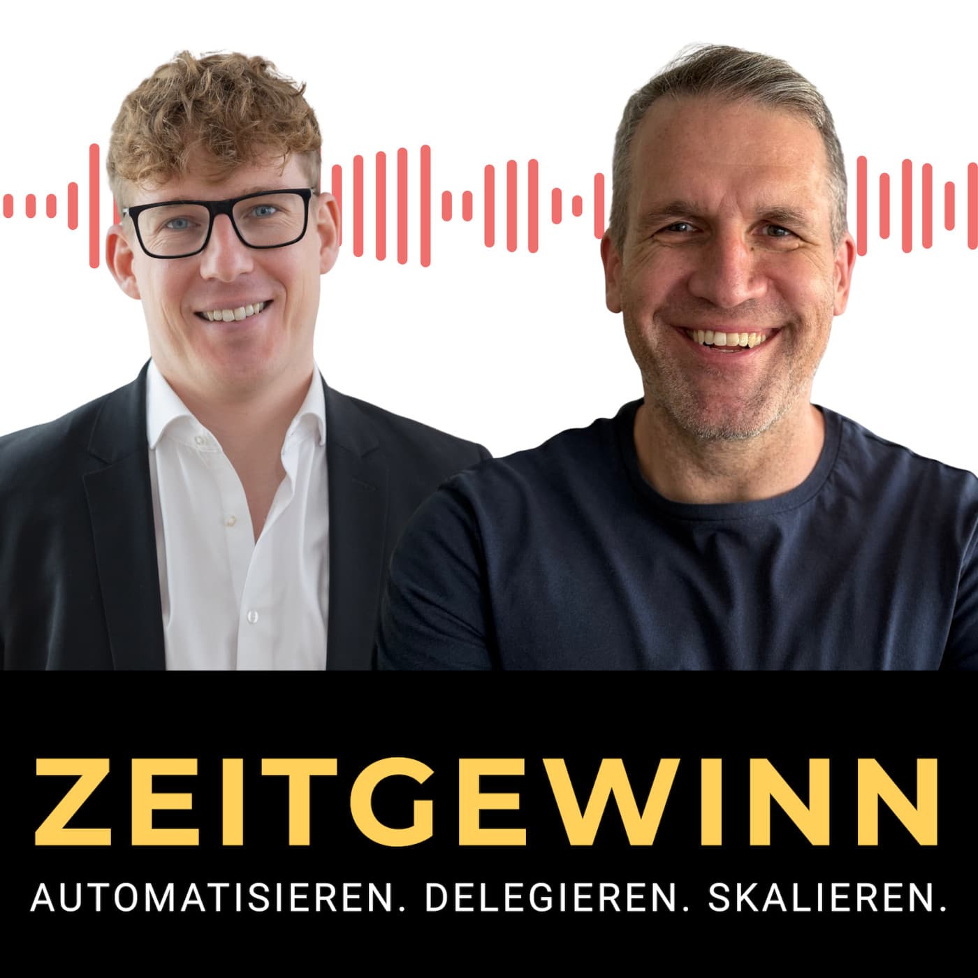 ZEITGEWINN: Automatisieren. Delegieren. Skalieren. - Podcasts