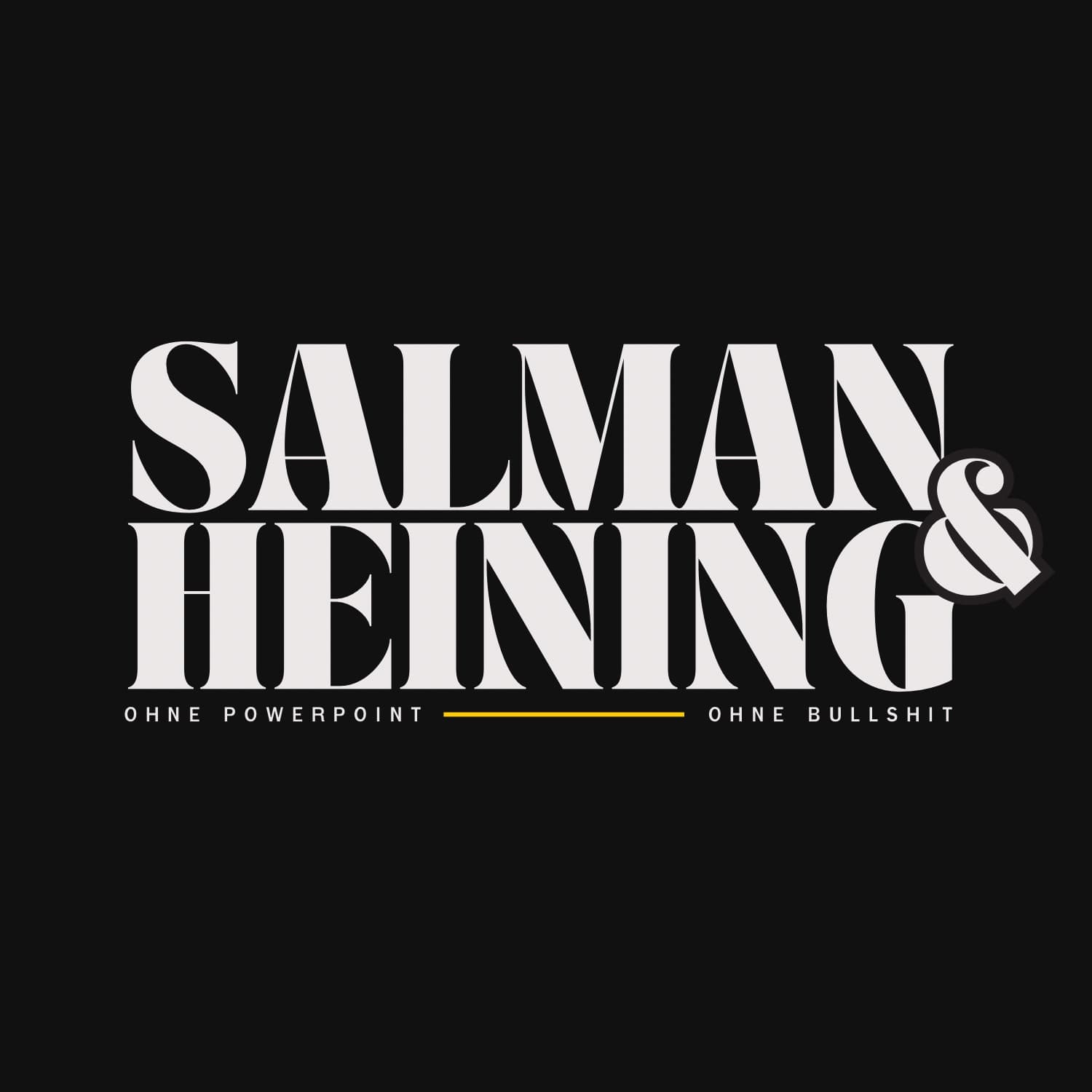 Salman&Heining - Ohne PowerPoint. Ohne Bullshit. - Podcasts