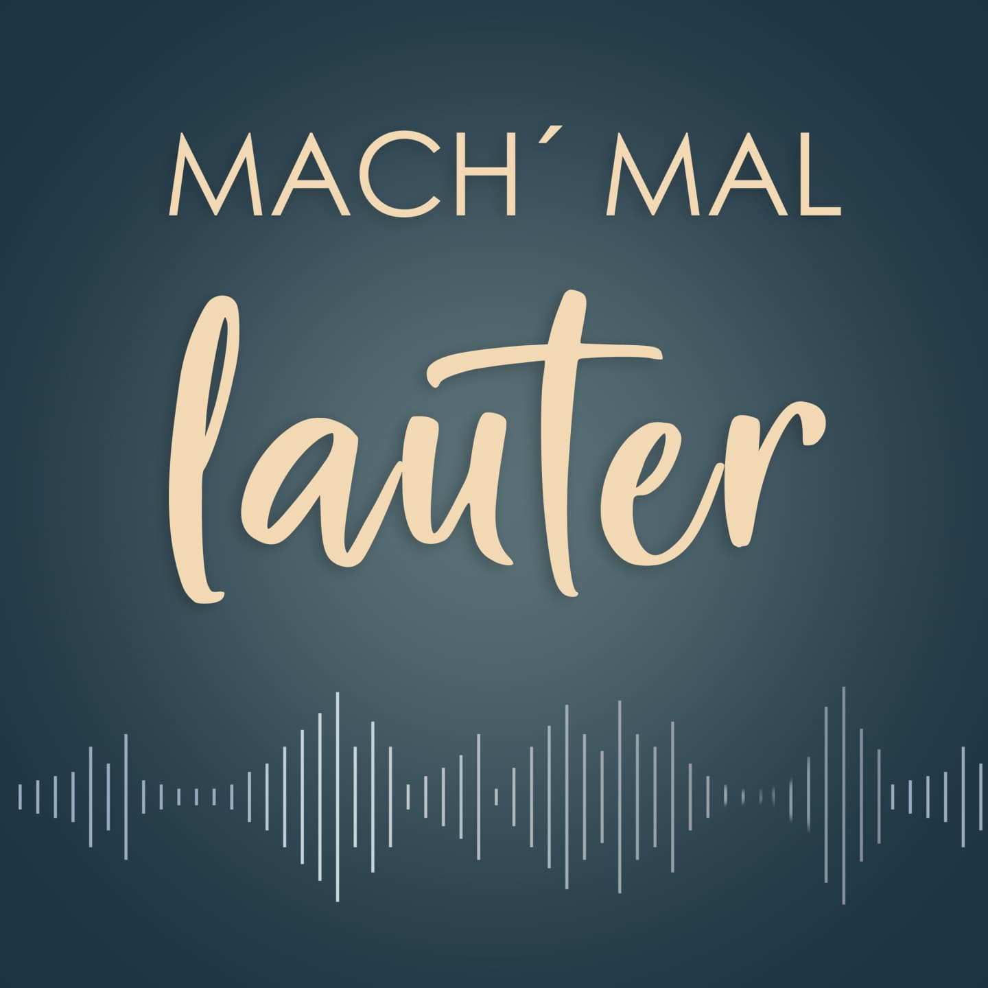 Mach' Mal Lauter - Podcasts