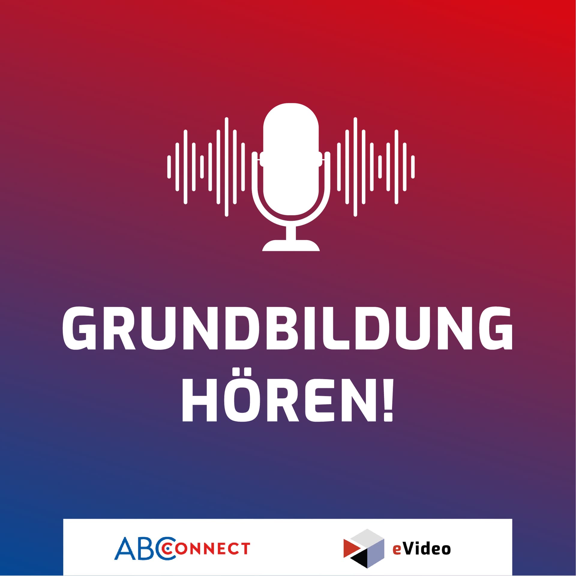 Grundbildung – Hören! - Podcasts