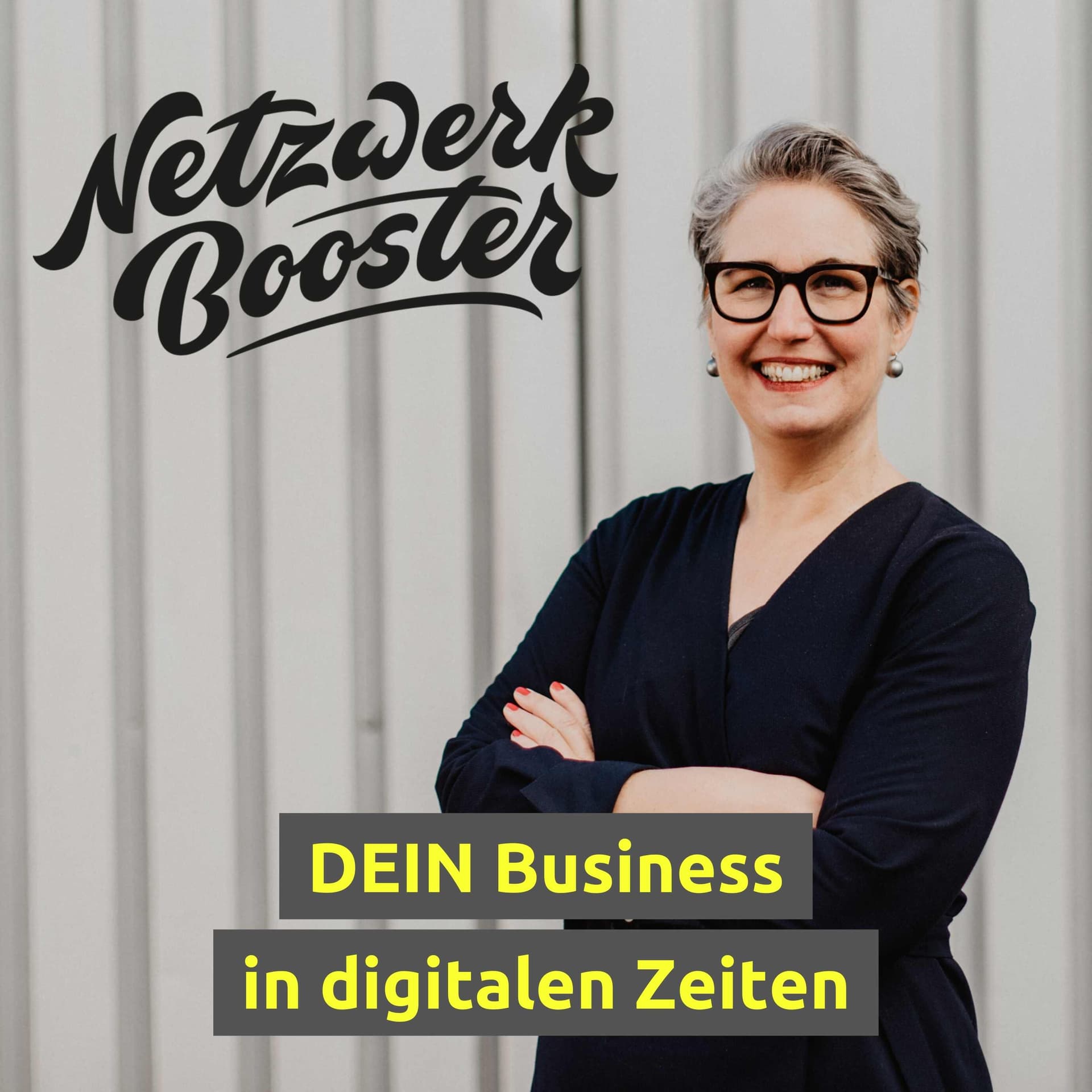 Netzwerkbooster - DEIN Business in digitalen Zeiten - Podcasts