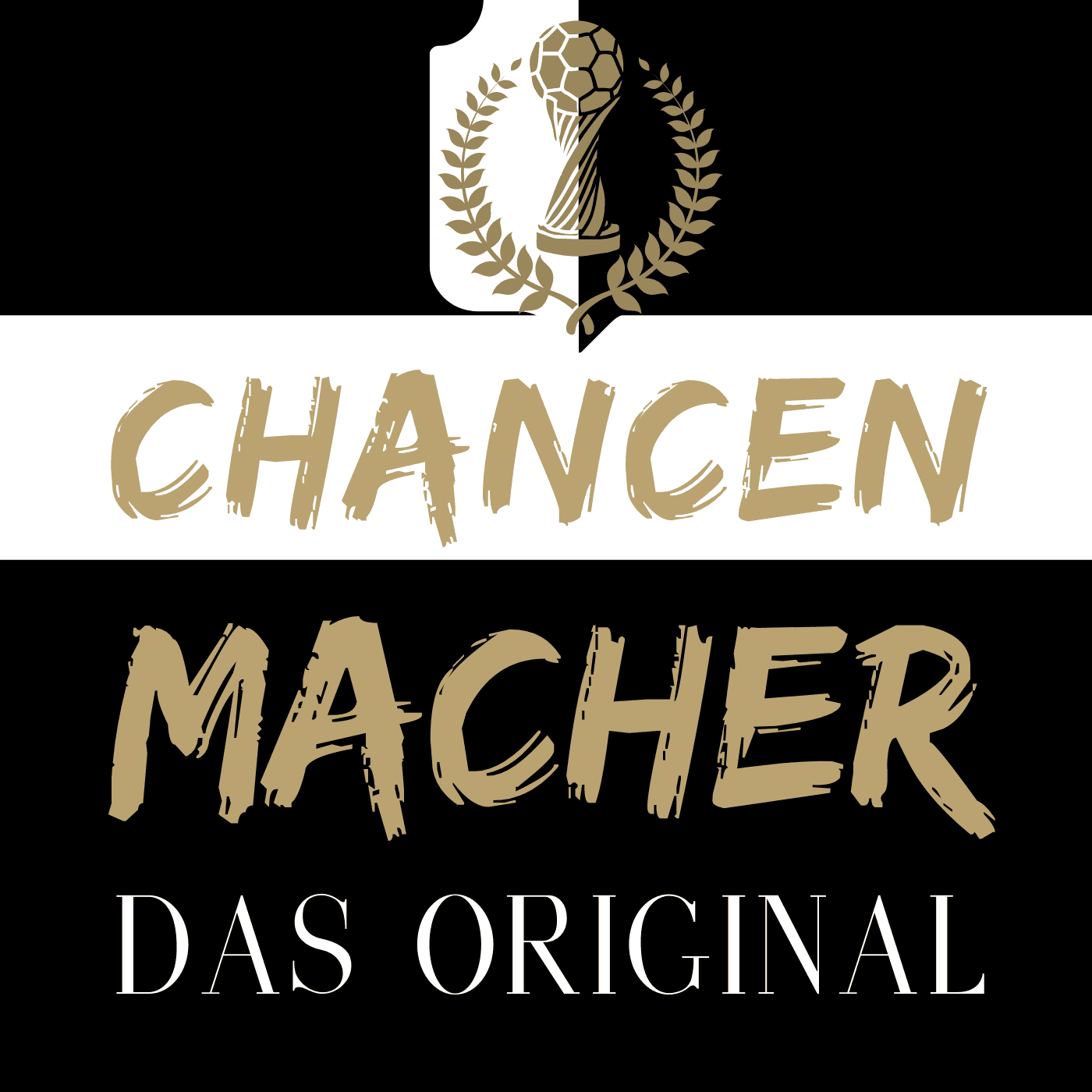 CHANCENMACHER - Das Original - Podcasts