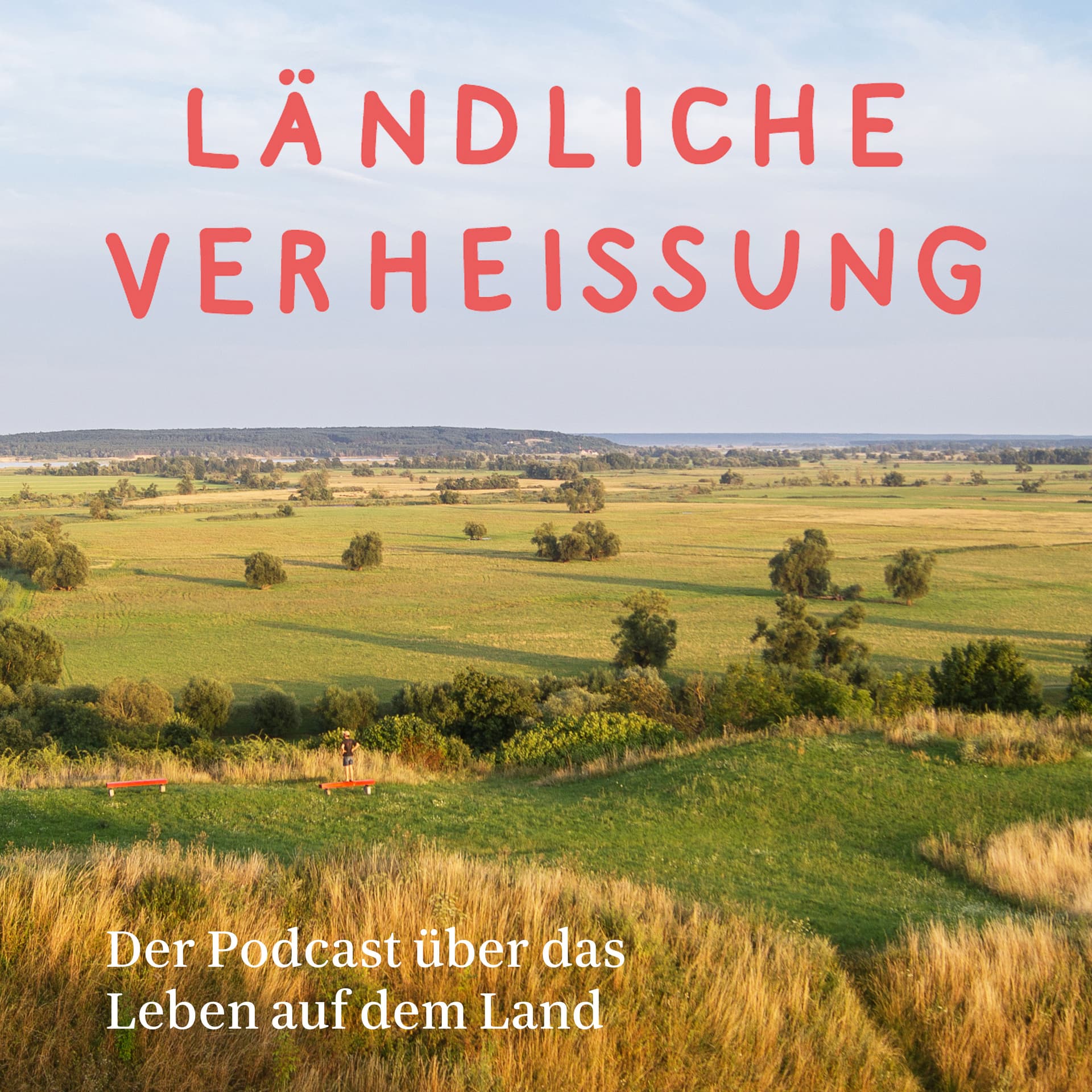 Ländliche Verheissung - der Podcast über das Leben auf dem Land - Podcasts