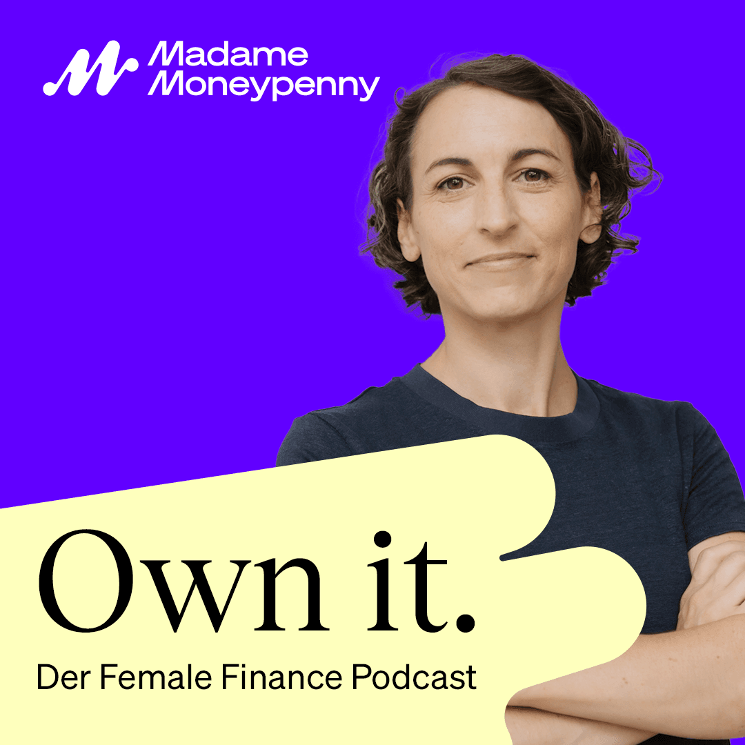 Own it. Der Female Finance Podcast - Podcasts