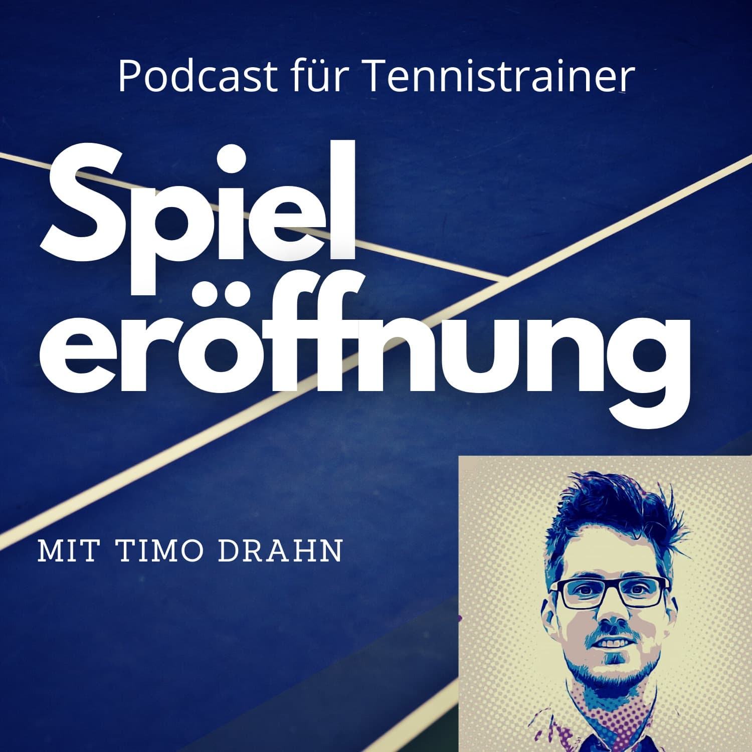 Spieleröffnung - Der Podcast für Tennistrainer - Podcasts