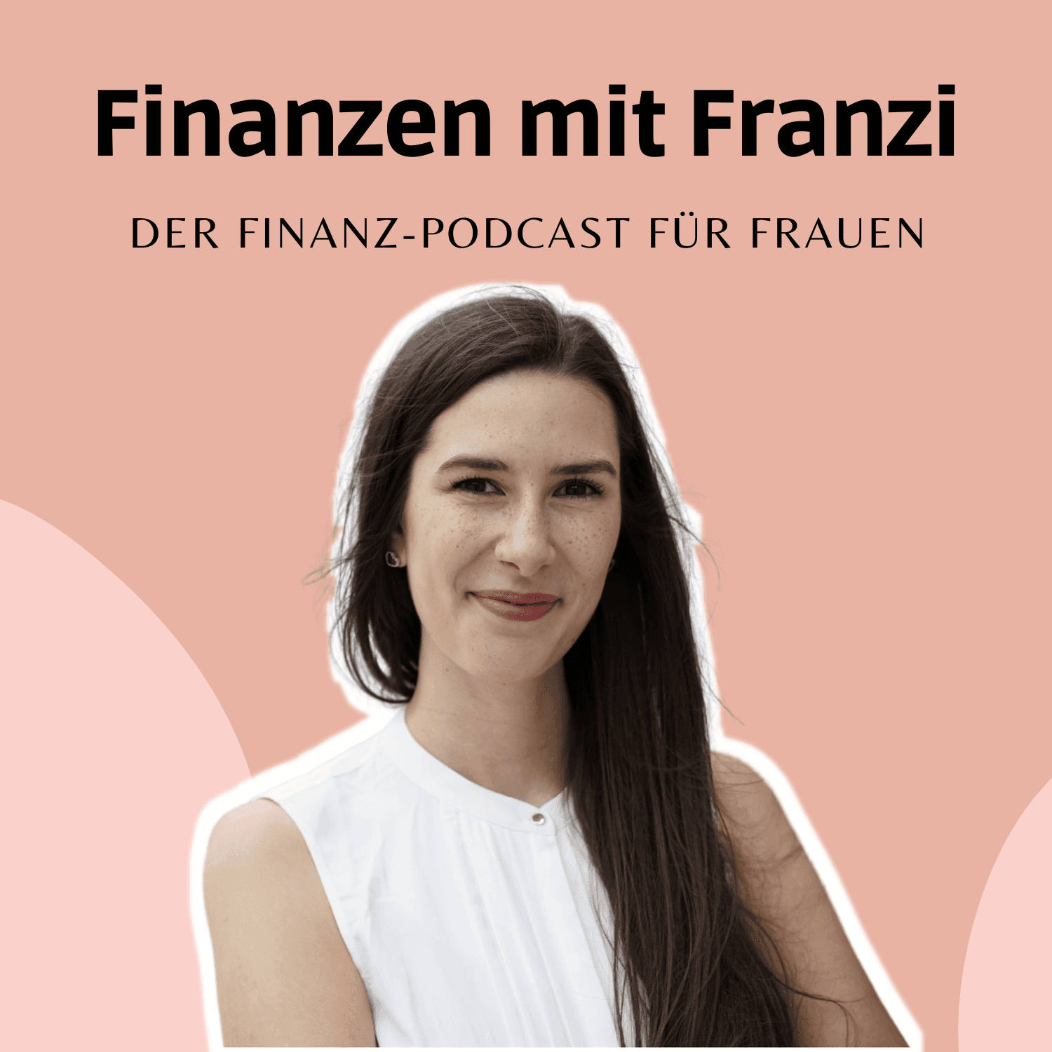 Finanzen mit Franzi - für Frauen, die ihre Finanzen meistern wollen - Podcasts