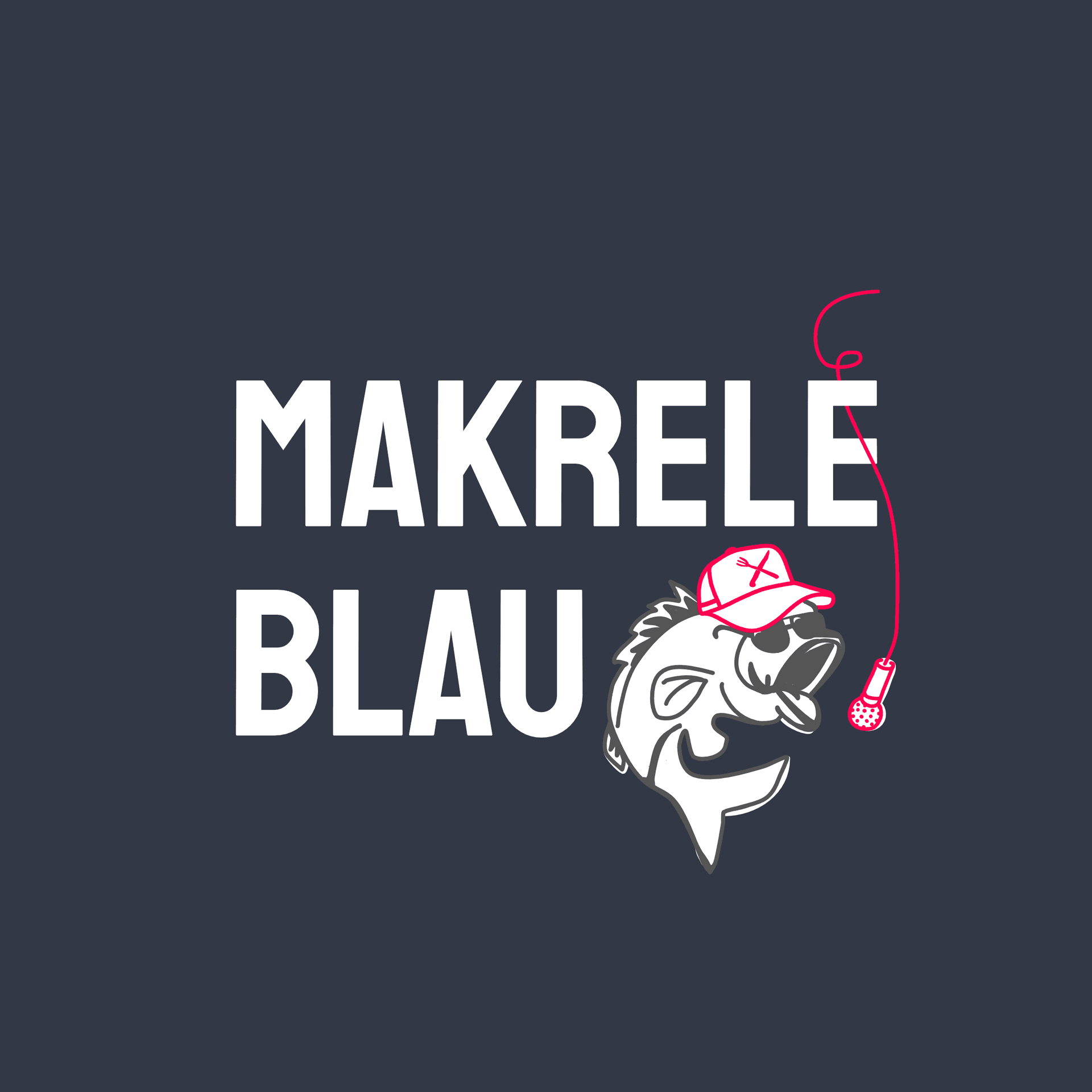 Makrele Blau - Podcasts