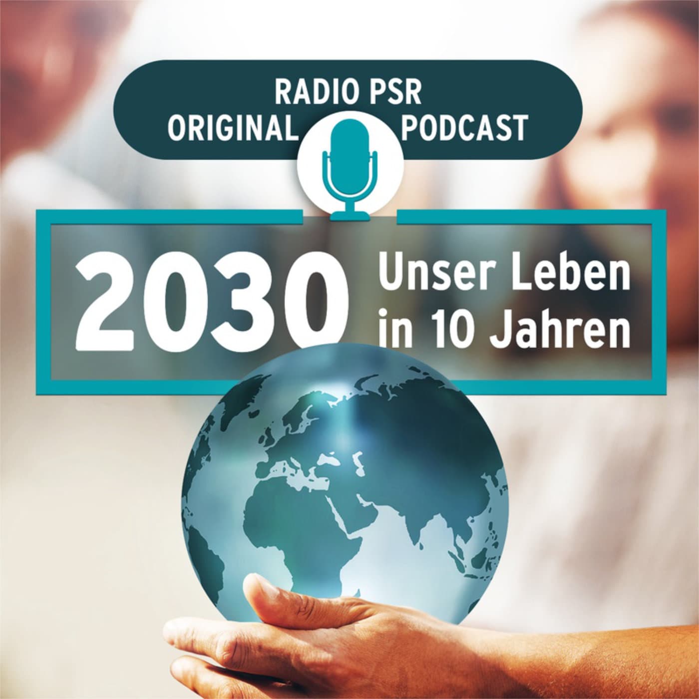 2030. Unser Leben in 10 Jahren - Podcasts