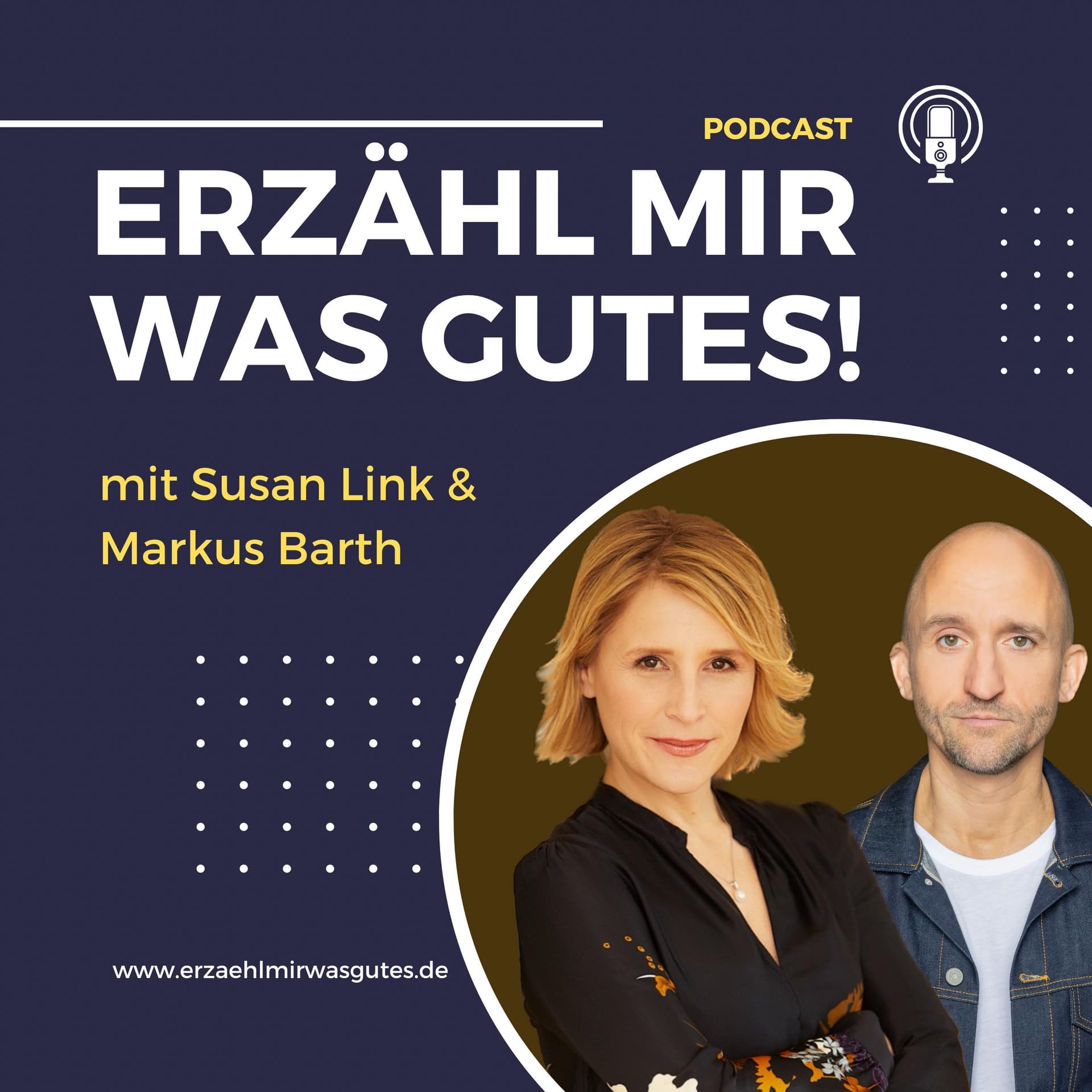 Erzähl mir was Gutes! - Podcasts