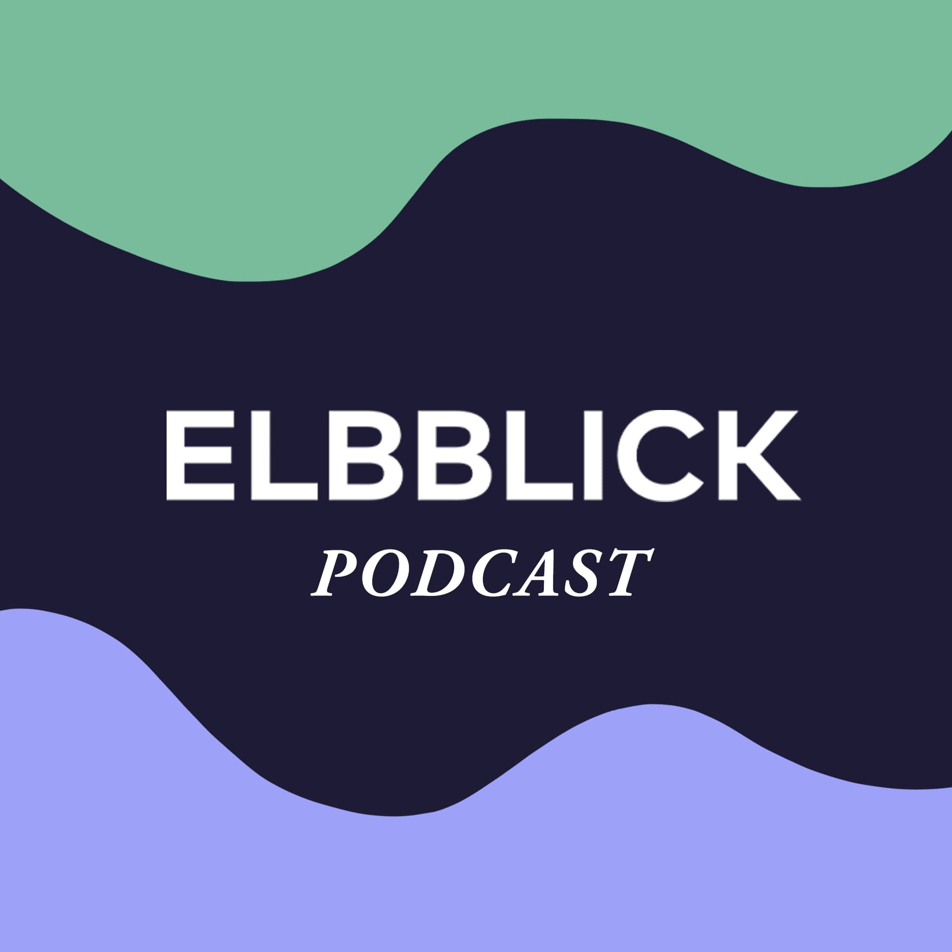 ELBBLICK Podcast - Podcasts