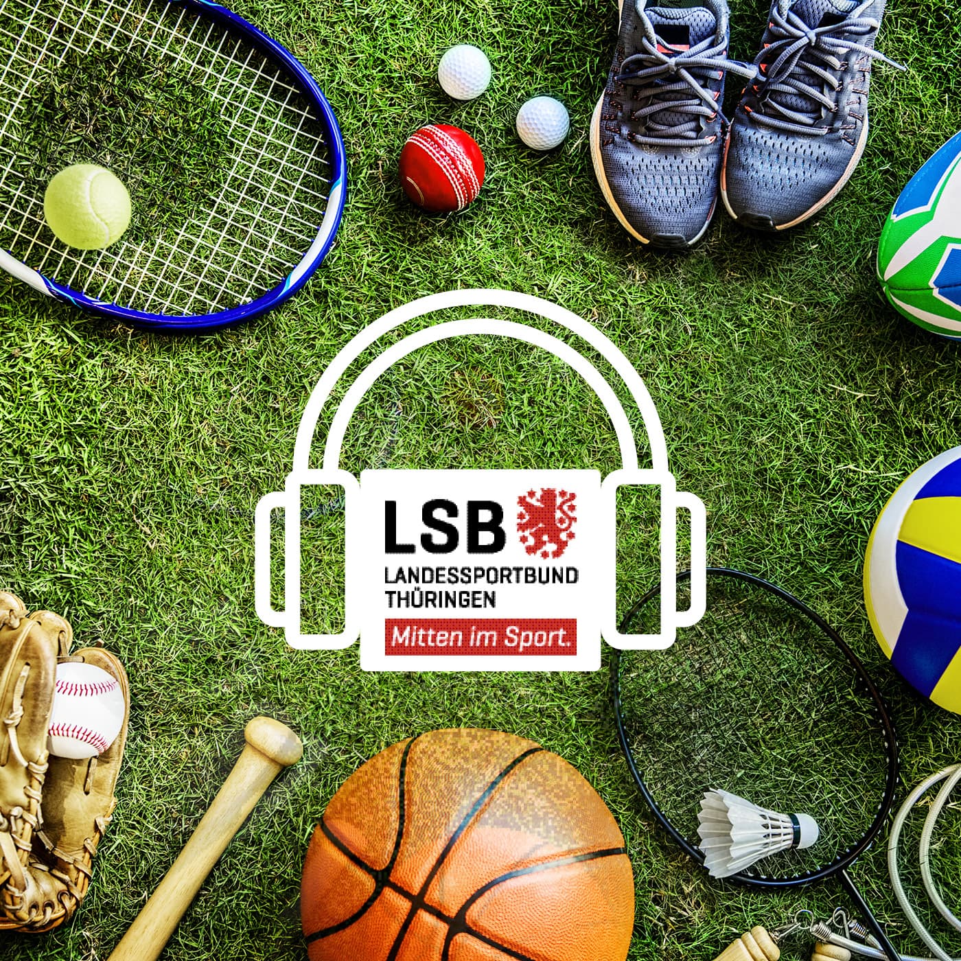 LSB: Mit sportlichen Grüßen! – der Thüringer Sportpodcast - Podcasts