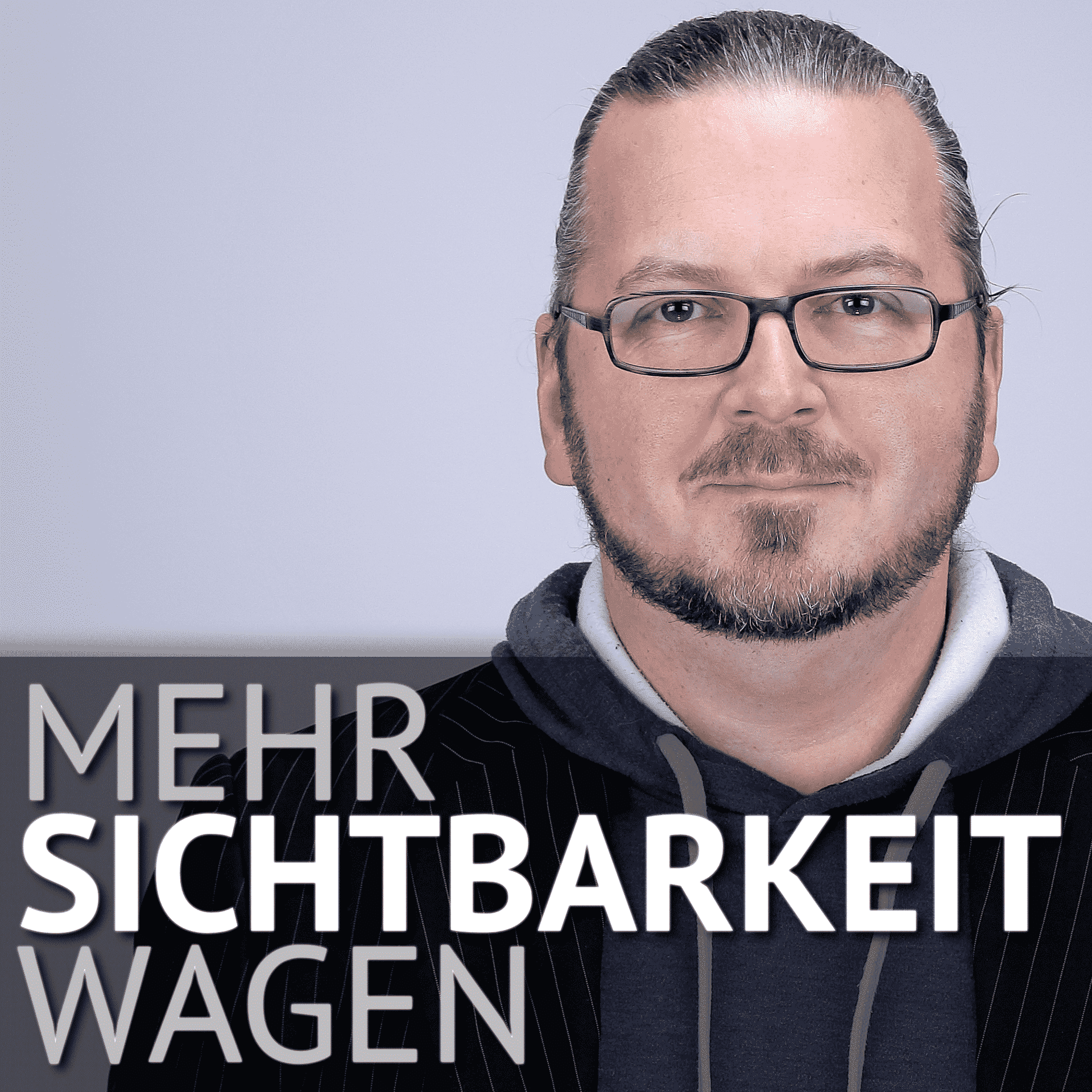 Mehr Sichtbarkeit wagen — Erfolgreiches & authentisches Marketing für Selbständige von Frank Katzer - Podcasts
