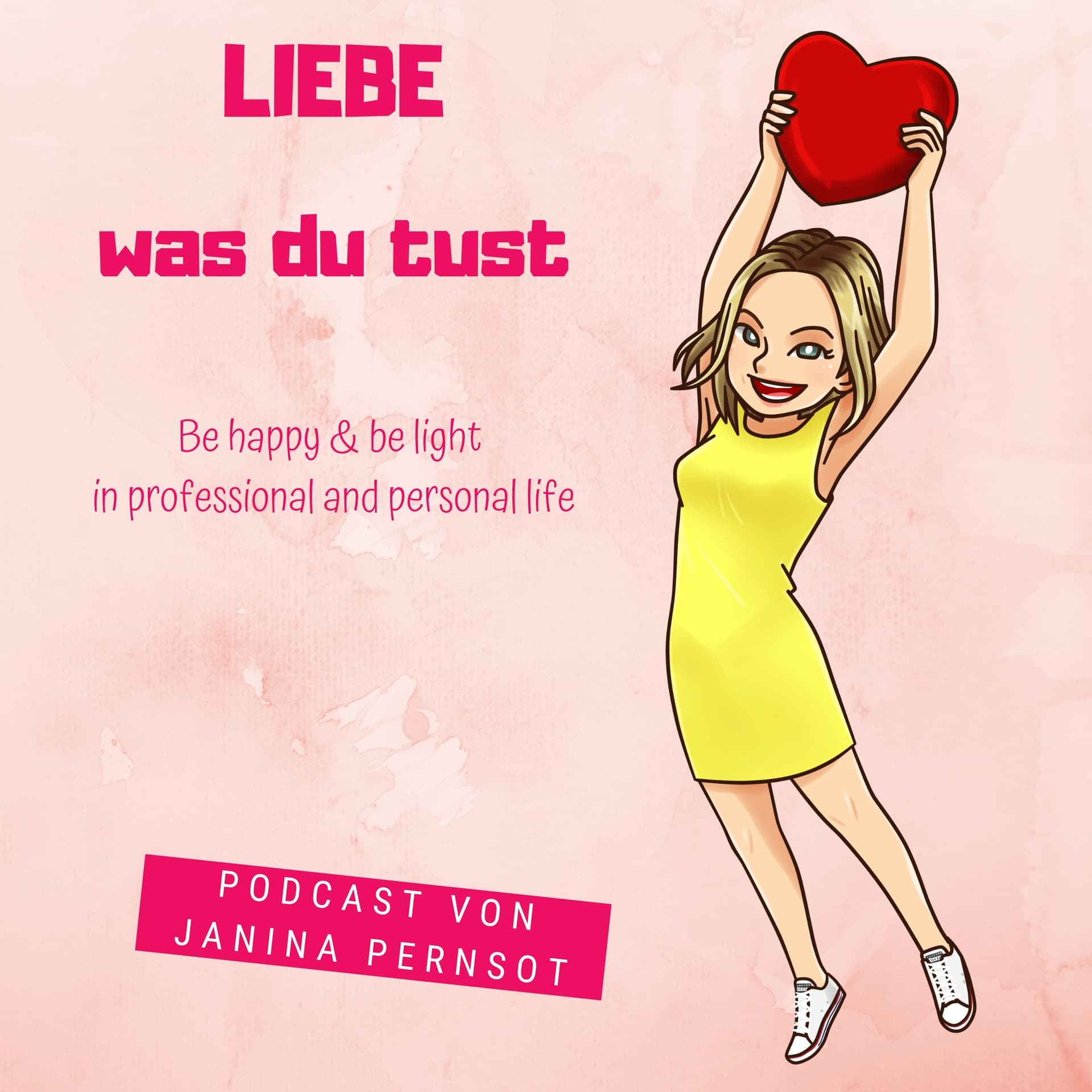 Liebe, was du tust - Podcasts