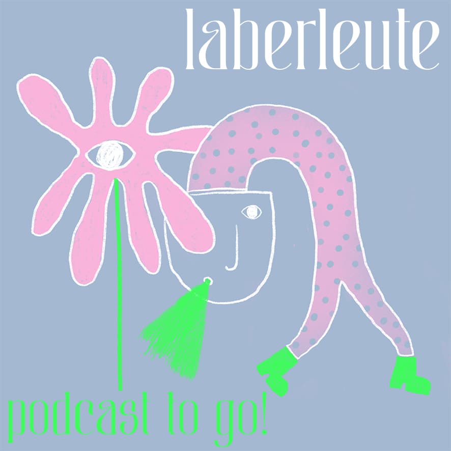 Laberleute - Der Podcast TO GO - Podcasts