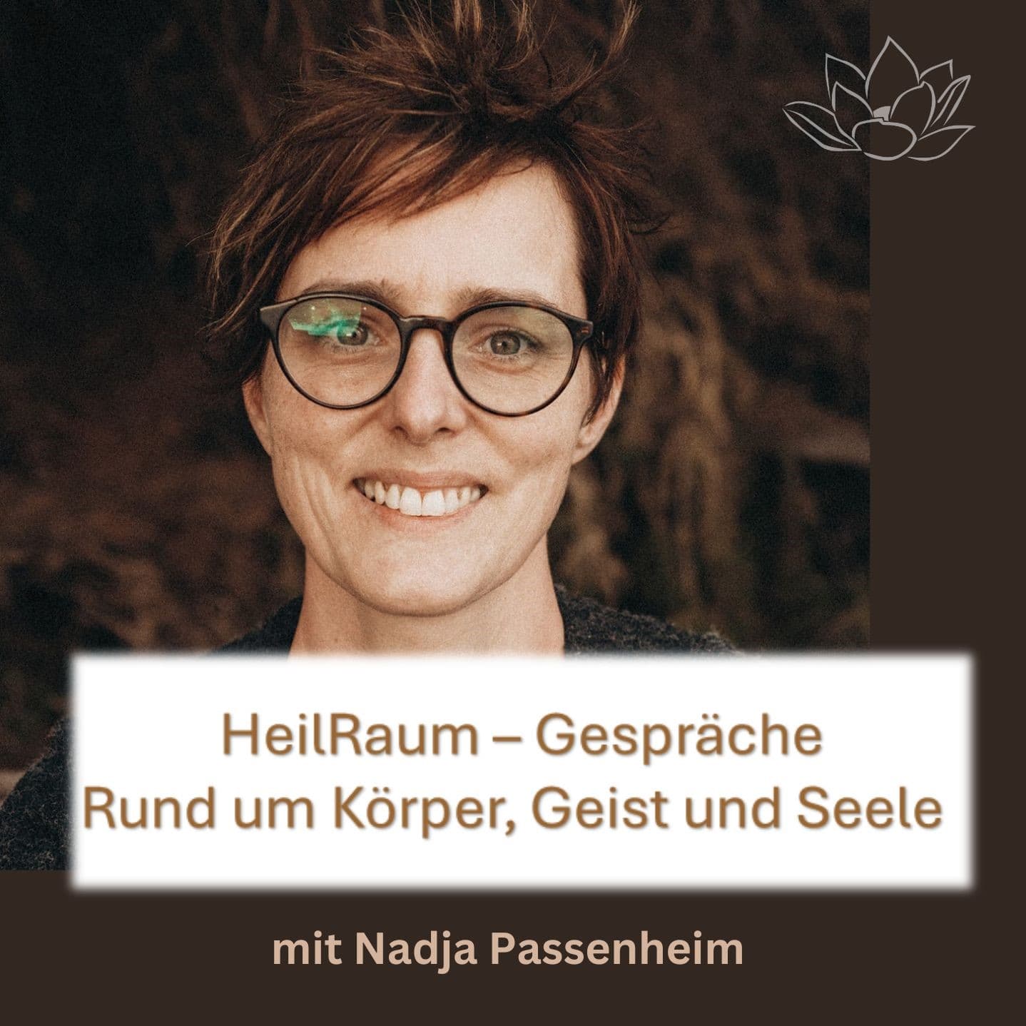 HeilRaum – Gespräche; Rund um Körper, Geist und Seele - Podcasts