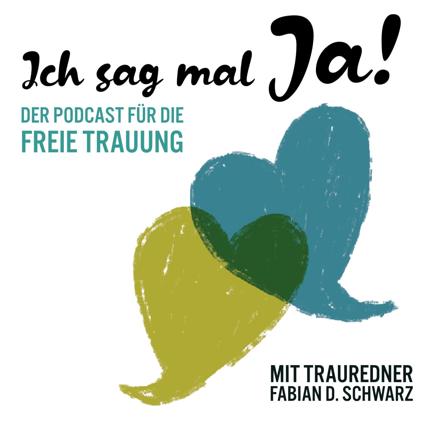 Ich sag mal Ja! Der Podcast für die freie Trauung - Podcasts
