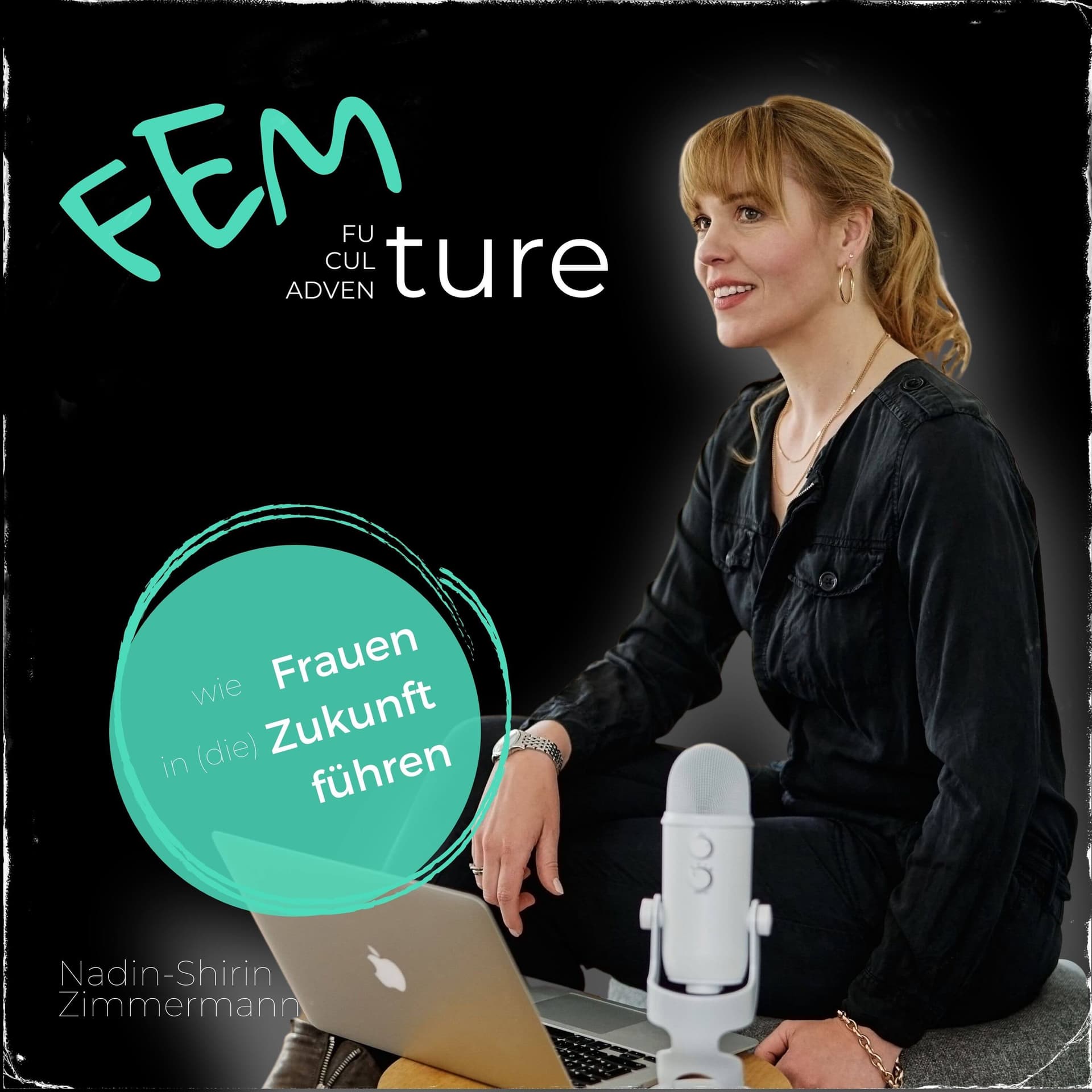 FEMture - wie Frauen in (die) Zukunft führen | female leadership - Podcasts
