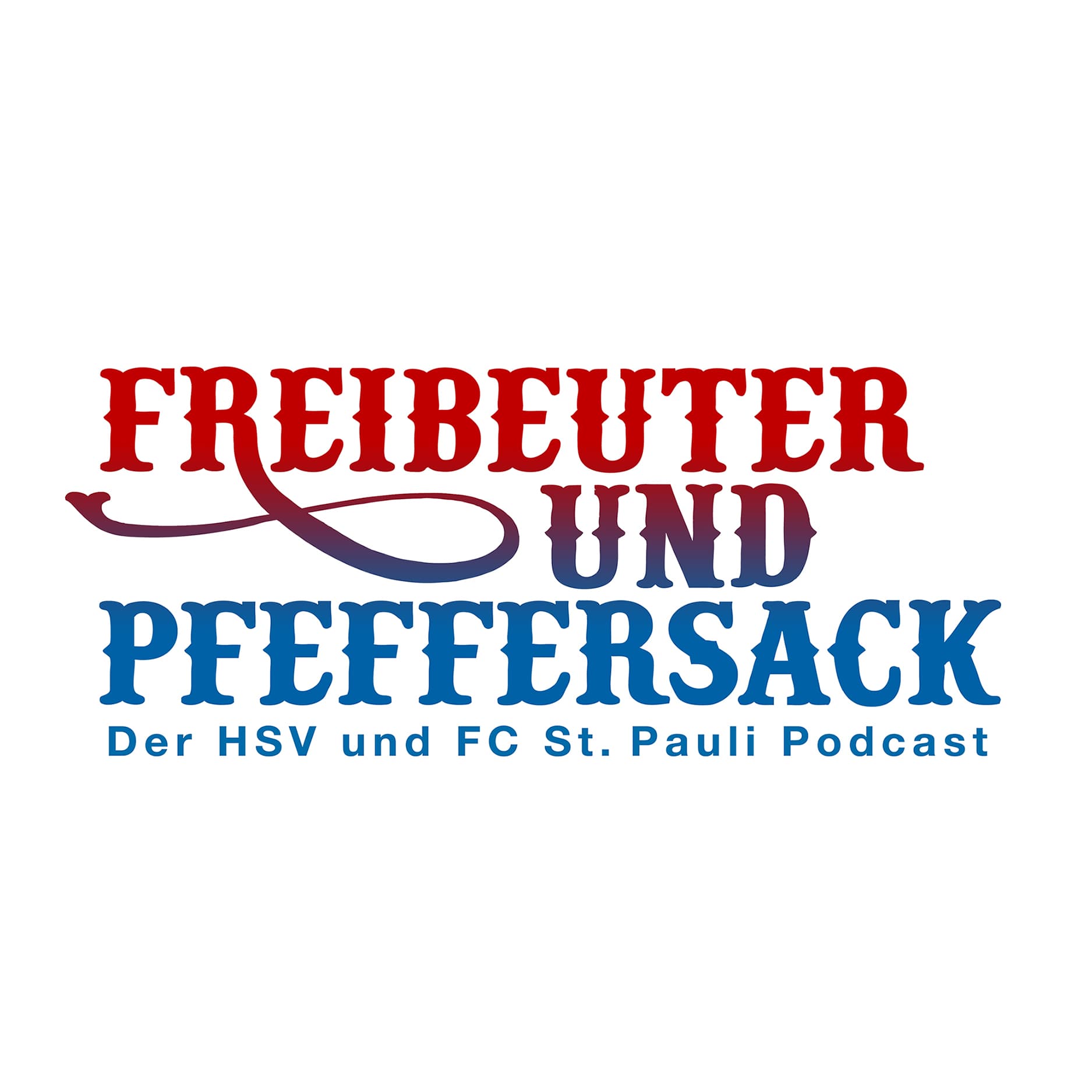 Freibeuter und Pfeffersack. Der HSV und FC St. Pauli Podcast - Podcasts