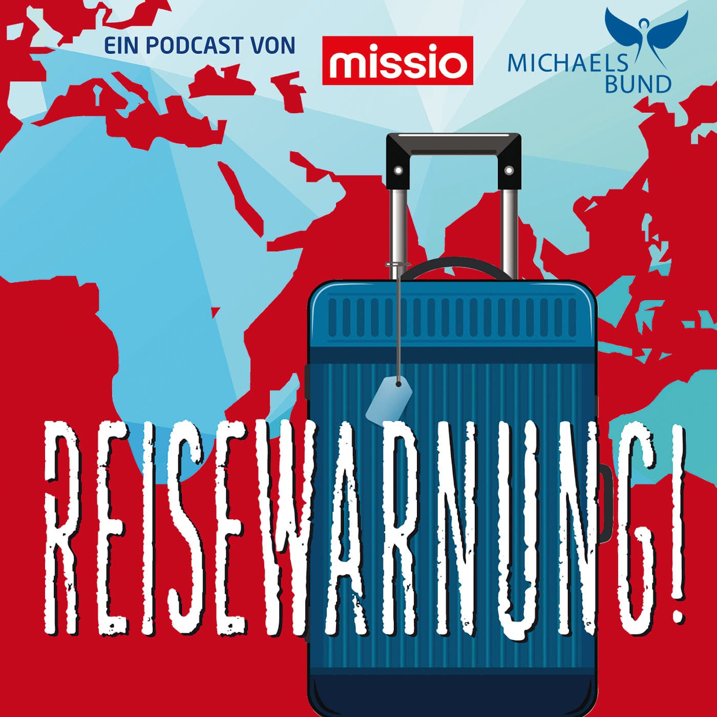 Reisewarnung - mit missio München unterwegs - Podcasts
