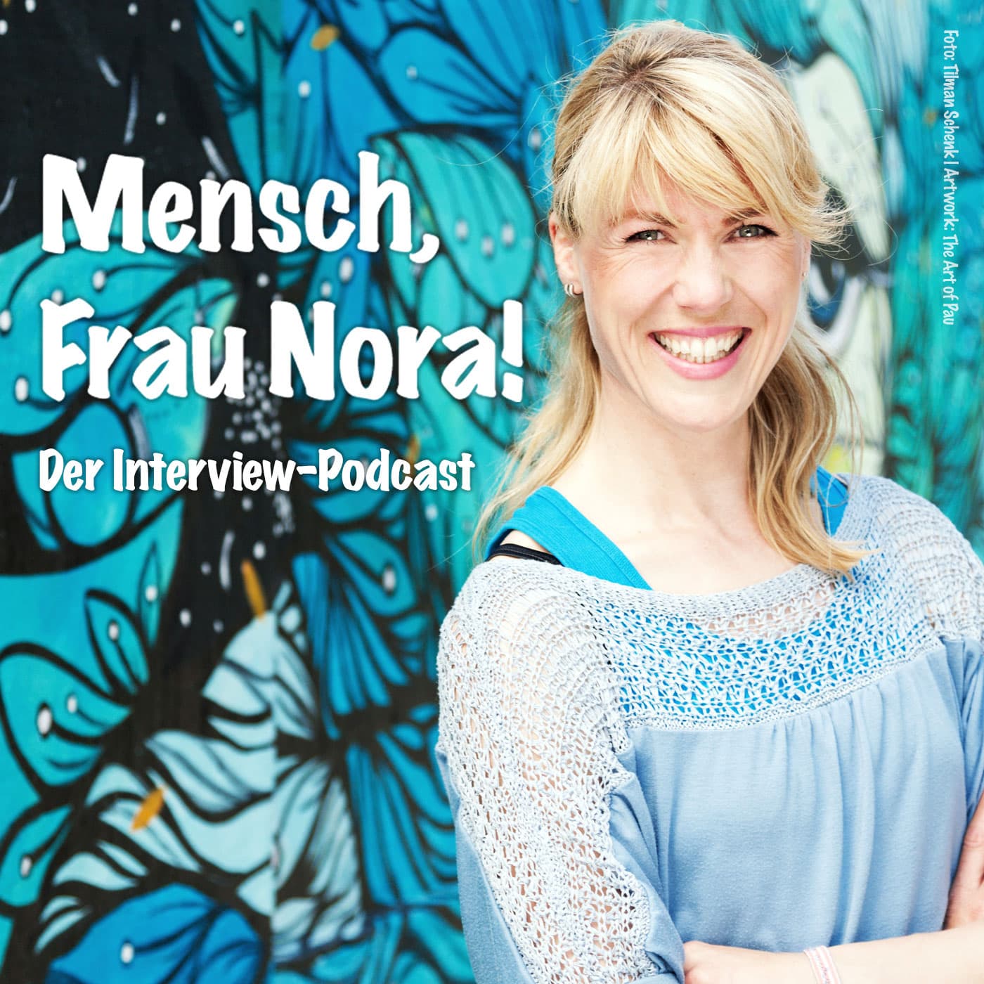 Mensch, Frau Nora! - Podcasts