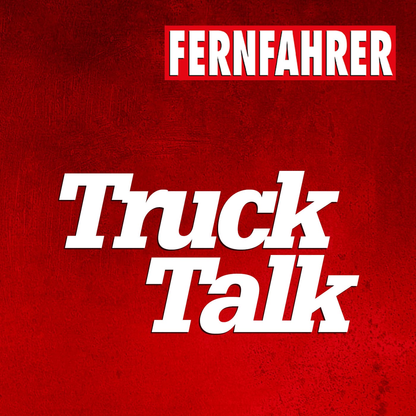 Truck Talk – der FERNFAHRER-Podcast - Podcasts