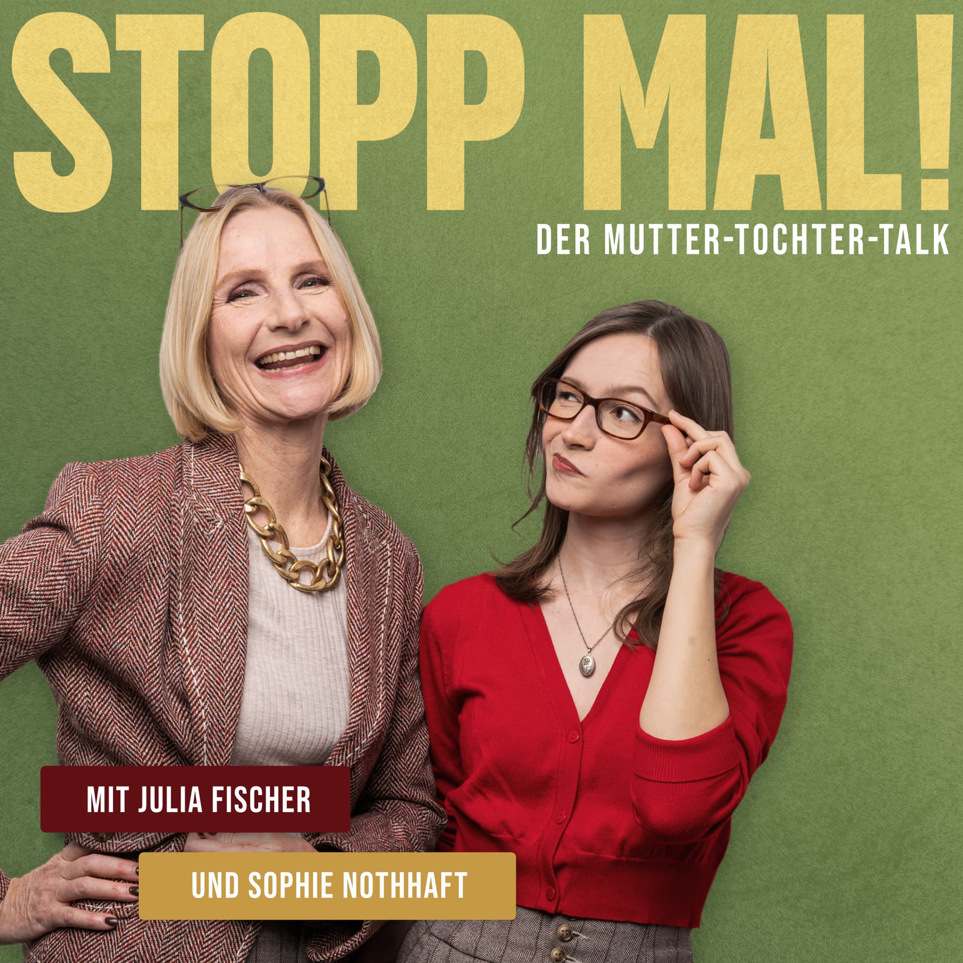 STOPP MAL! Der Mutter - Tochter - Talk - Podcasts