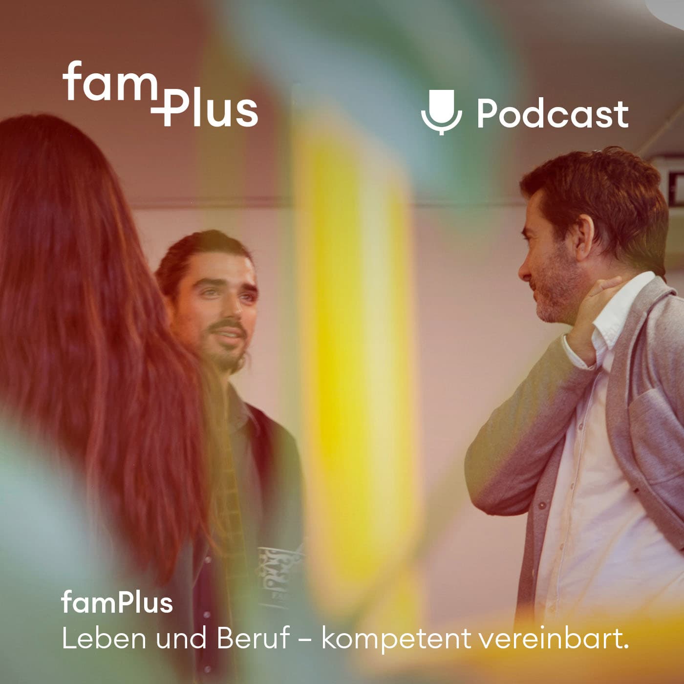 famPlus - Leben und Beruf. Kompetent in Balance. - Podcasts