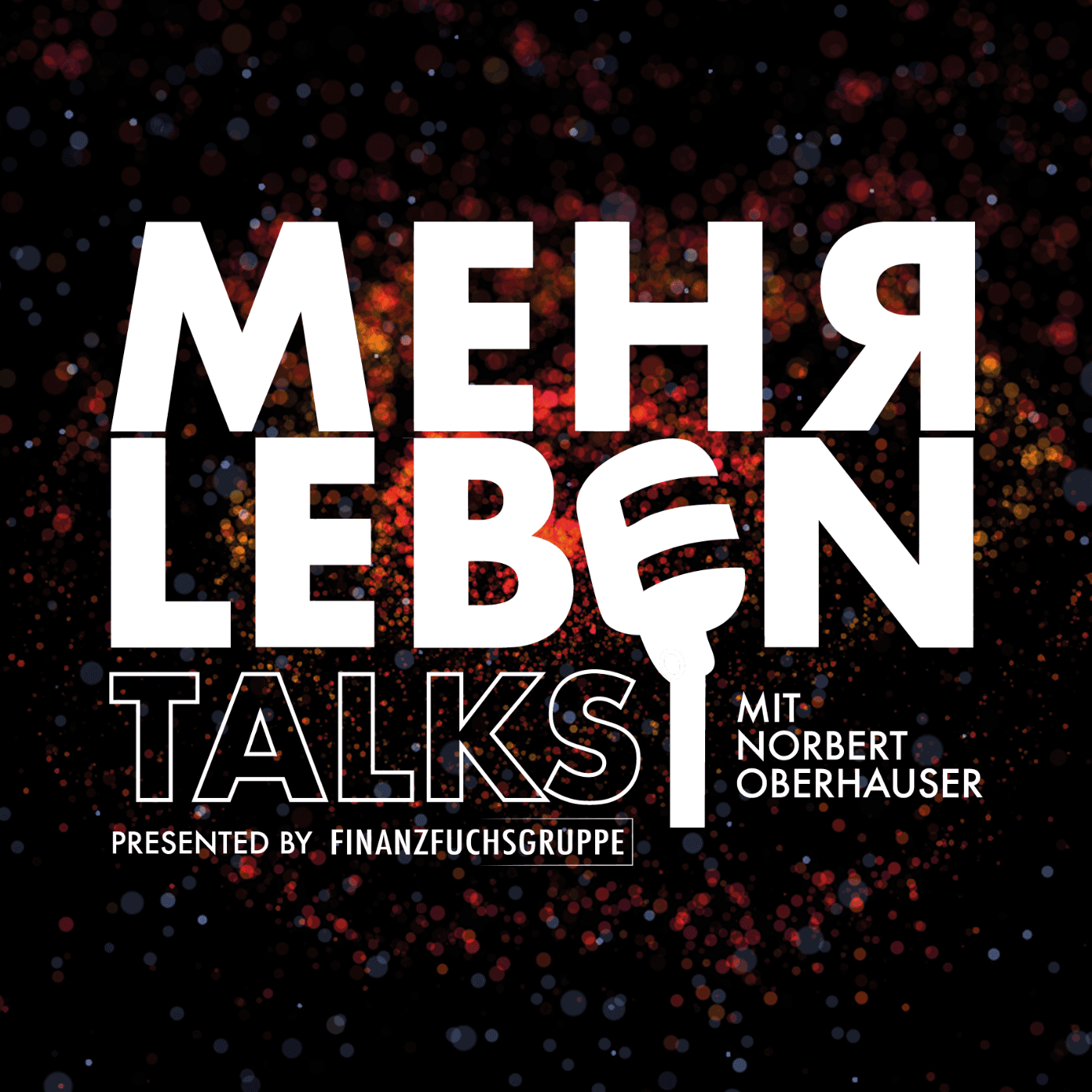 МЕНRLEBEN Talks - Podcasts