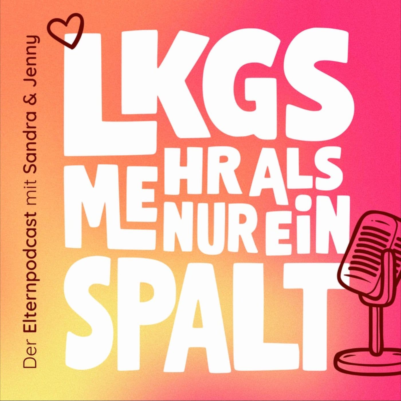 LKGS – Mehr als nur ein Spalt - Podcasts