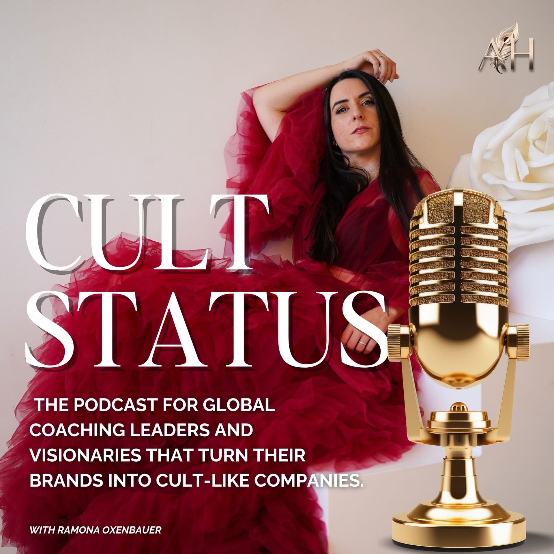 CULT STATUS Podcast - the podcast for global coaching leaders and visionaries that turn their brands into cult-like companies. - Podcasts