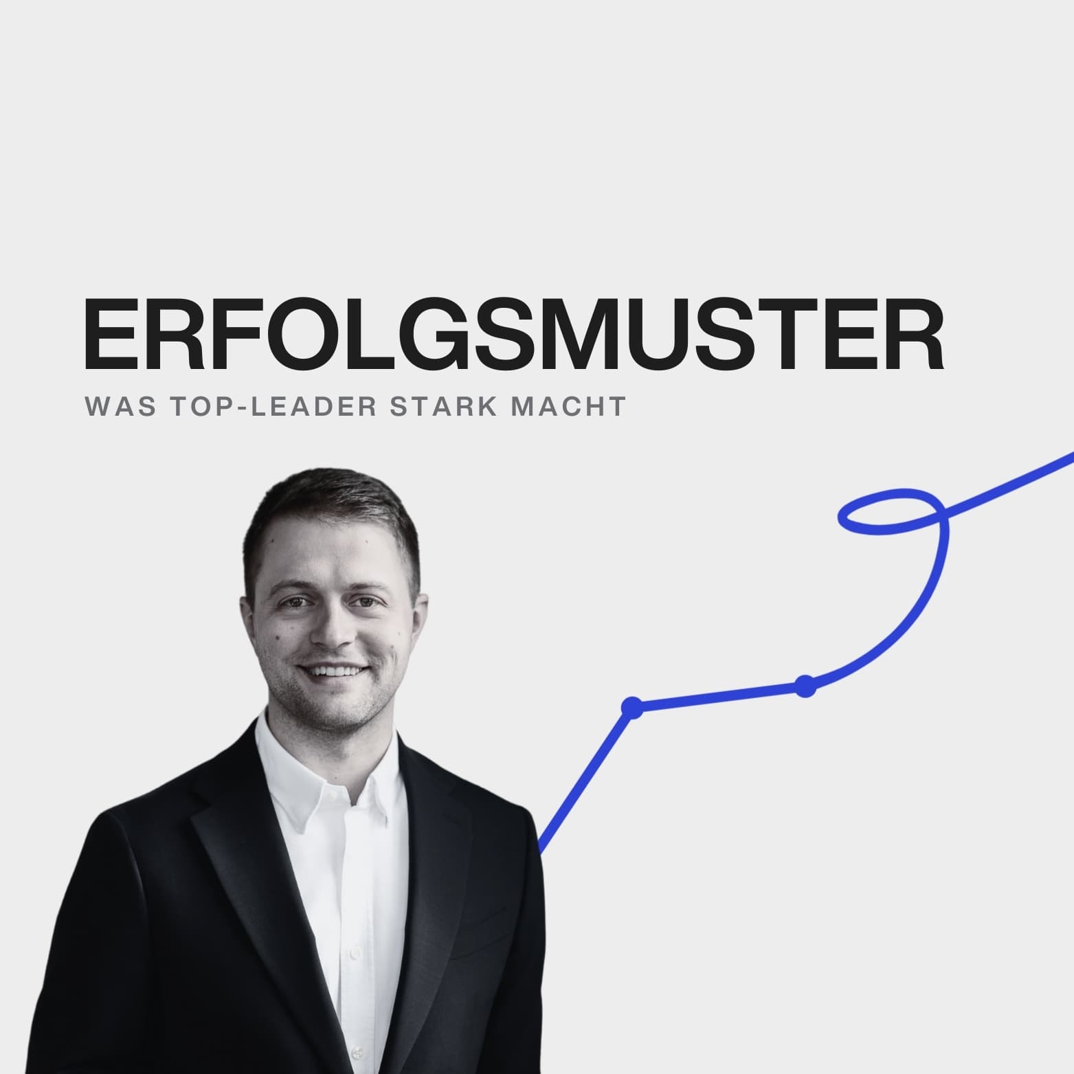 Erfolgsmuster - Was Top-Leader stark macht - Podcasts
