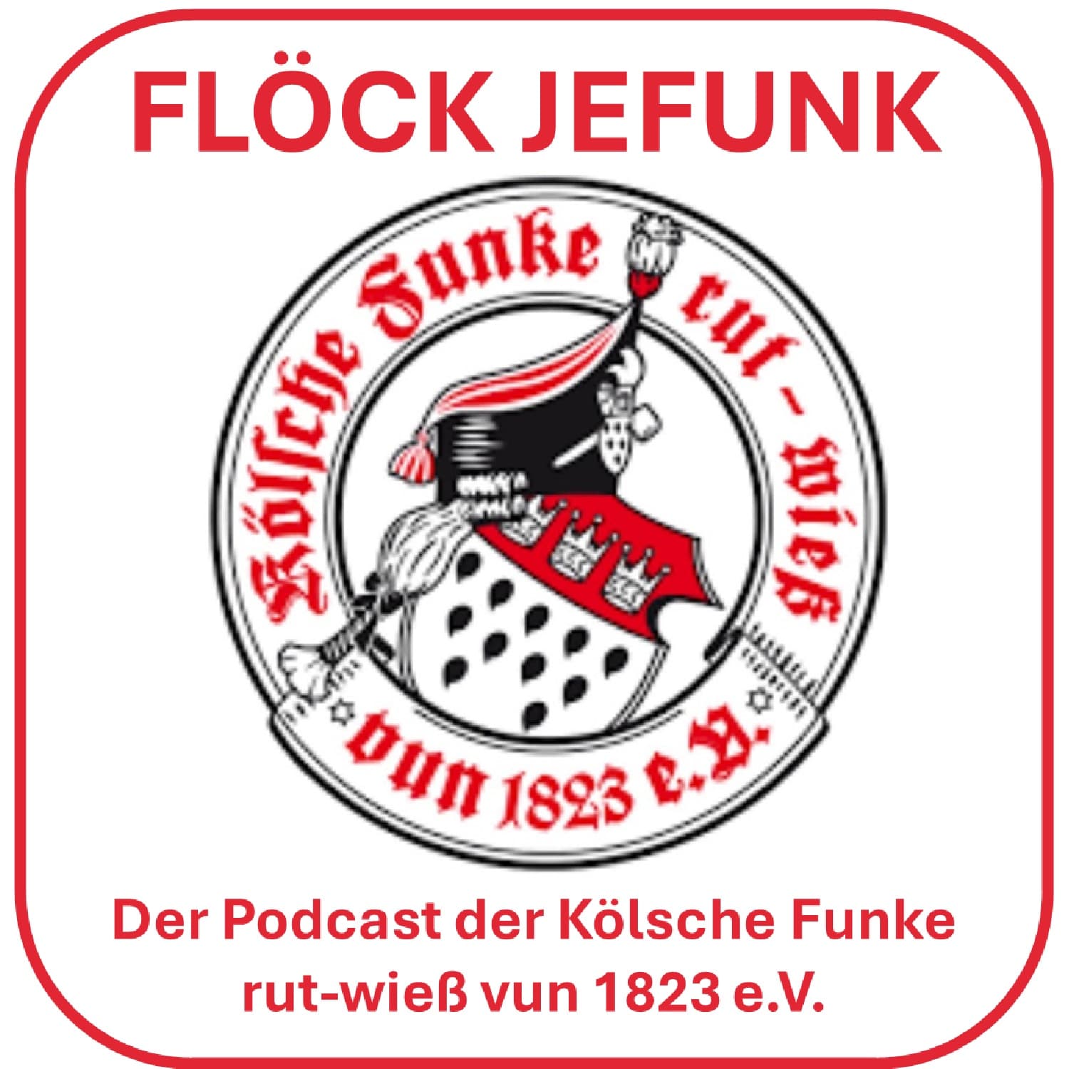 FLÖCK JEFUNK - Der Podcast der Roten Funken - Podcasts