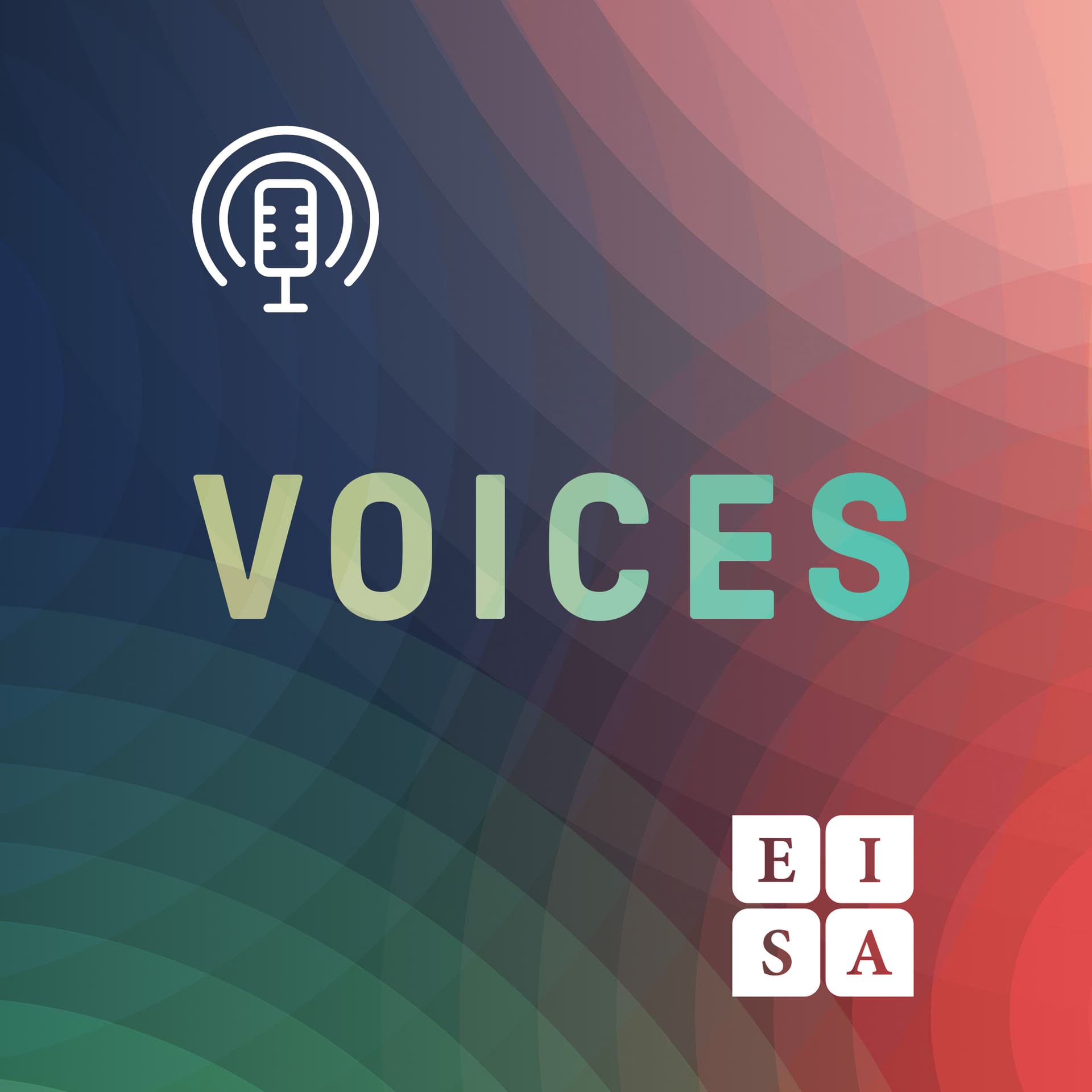 Voices: The EISA Podcast - Podcasts