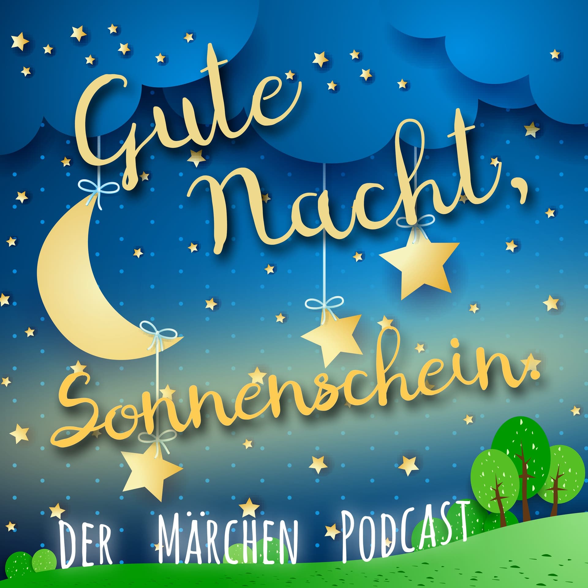 Gute Nacht, Sonnenschein. Der Märchen Podcast. - Podcasts