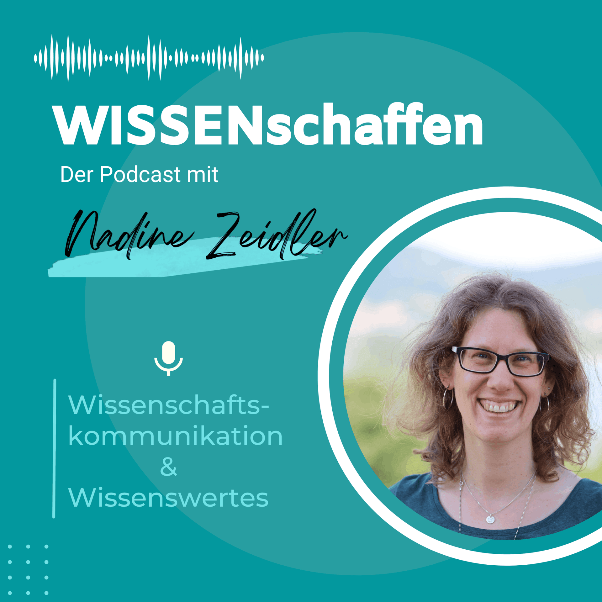WISSENschaffen - Wissenschaftskommunikation & Wissenswertes - Podcasts