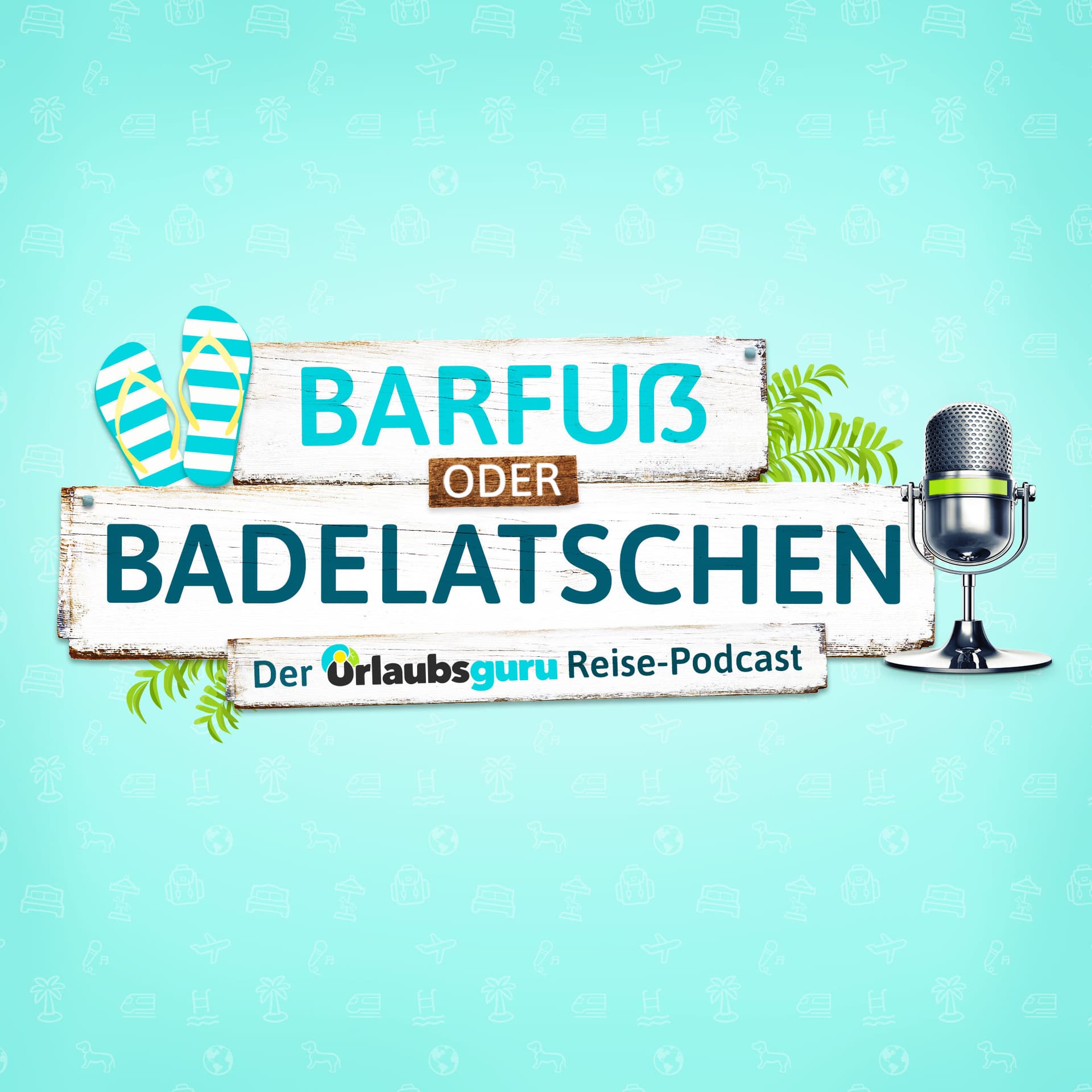 Barfuß oder Badelatschen - der Urlaubsguru Reise-Podcast - Podcasts