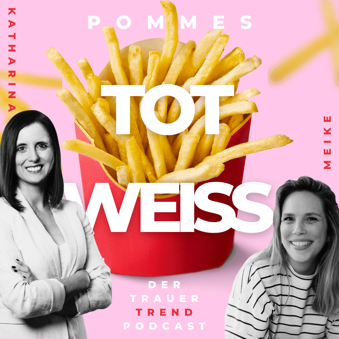 Pommes tot weiss - Der Trauer-Trend-Podcast - Podcasts
