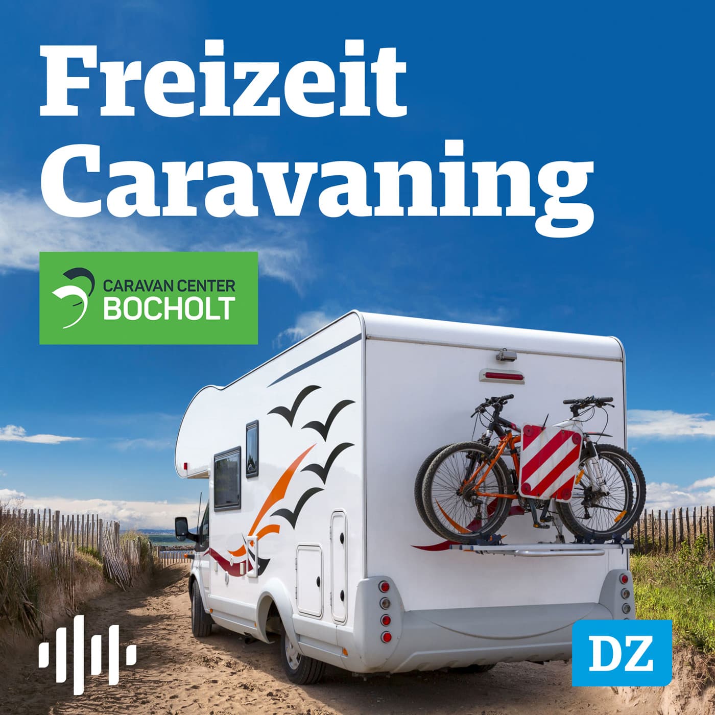 Freizeit - Freiheit - Caravaning - Podcasts
