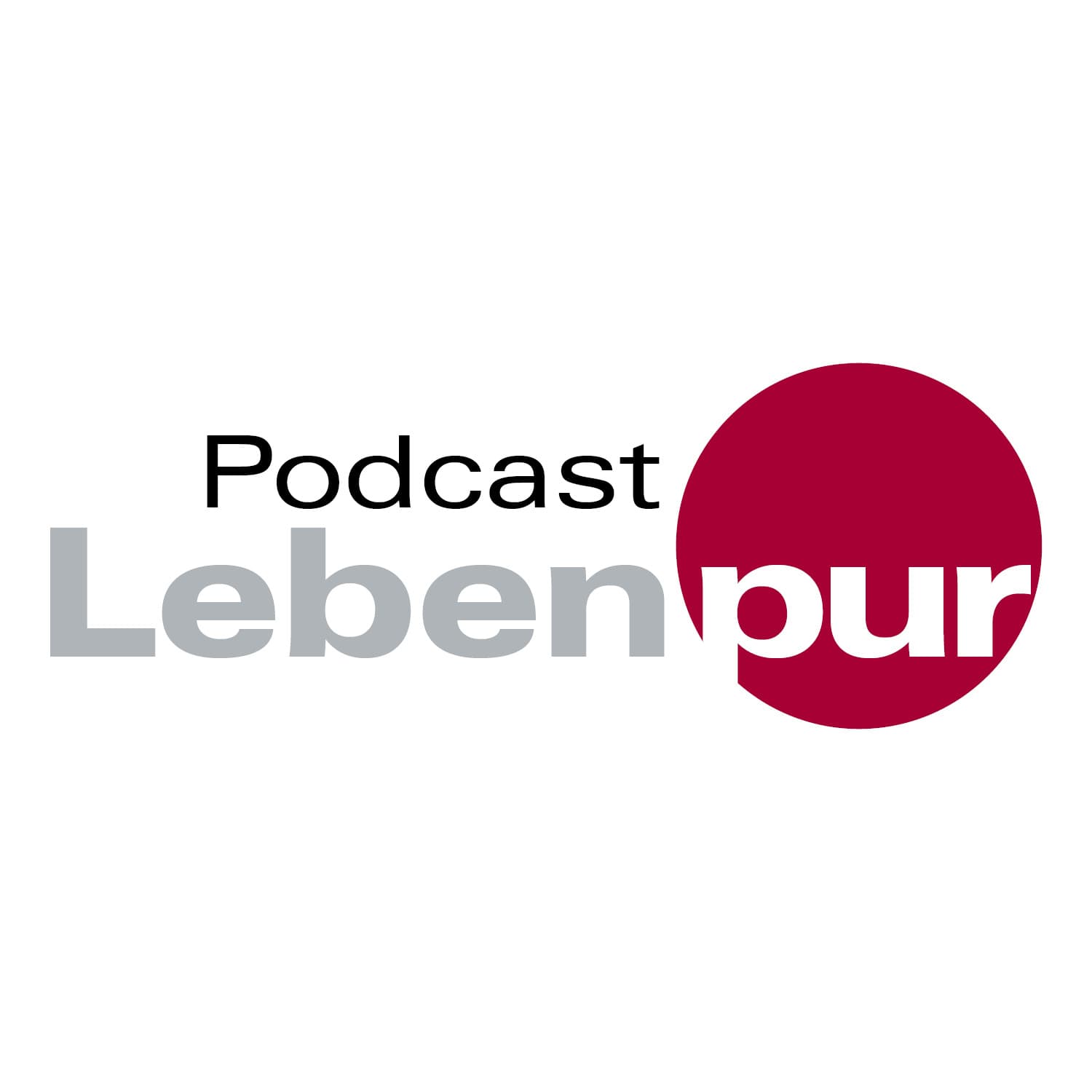 Podcast Leben pur - Podcasts