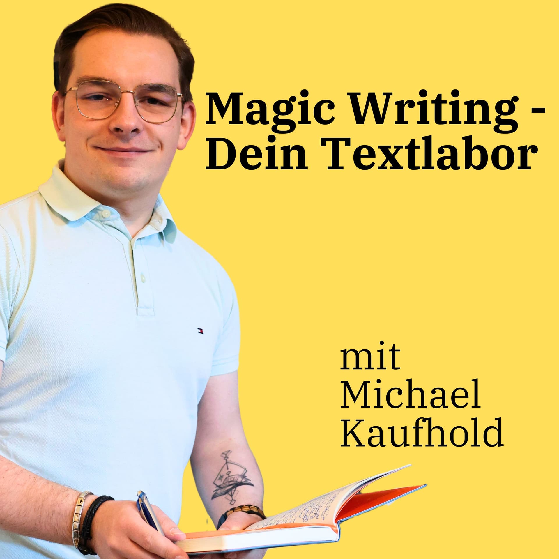 Magic Writing - Dein Textlabor - Mit Copywriting & Storytelling mehr Kunden und Mitarbeiter gewinnen - Podcasts