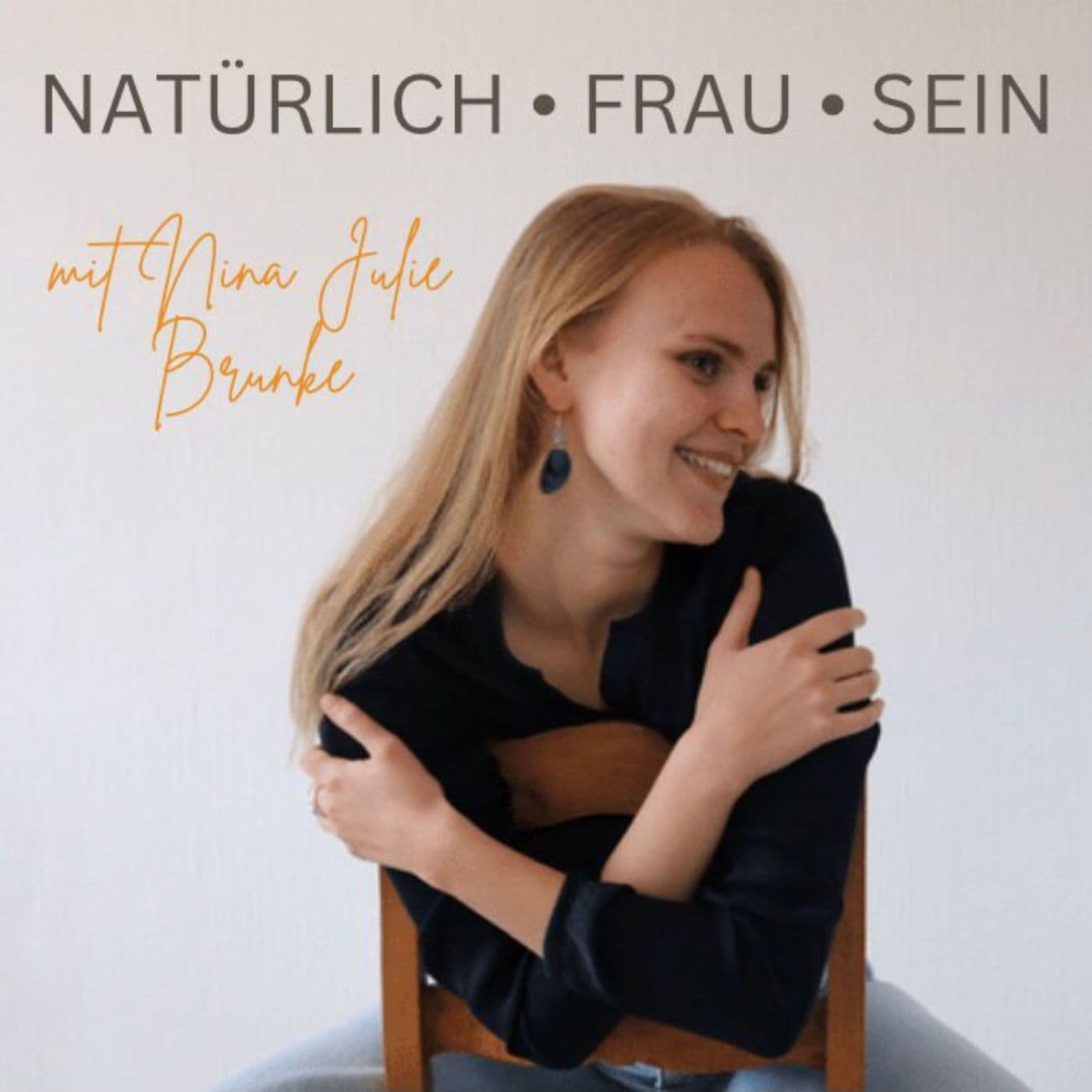 NATÜRLICH FRAU SEIN - Podcasts