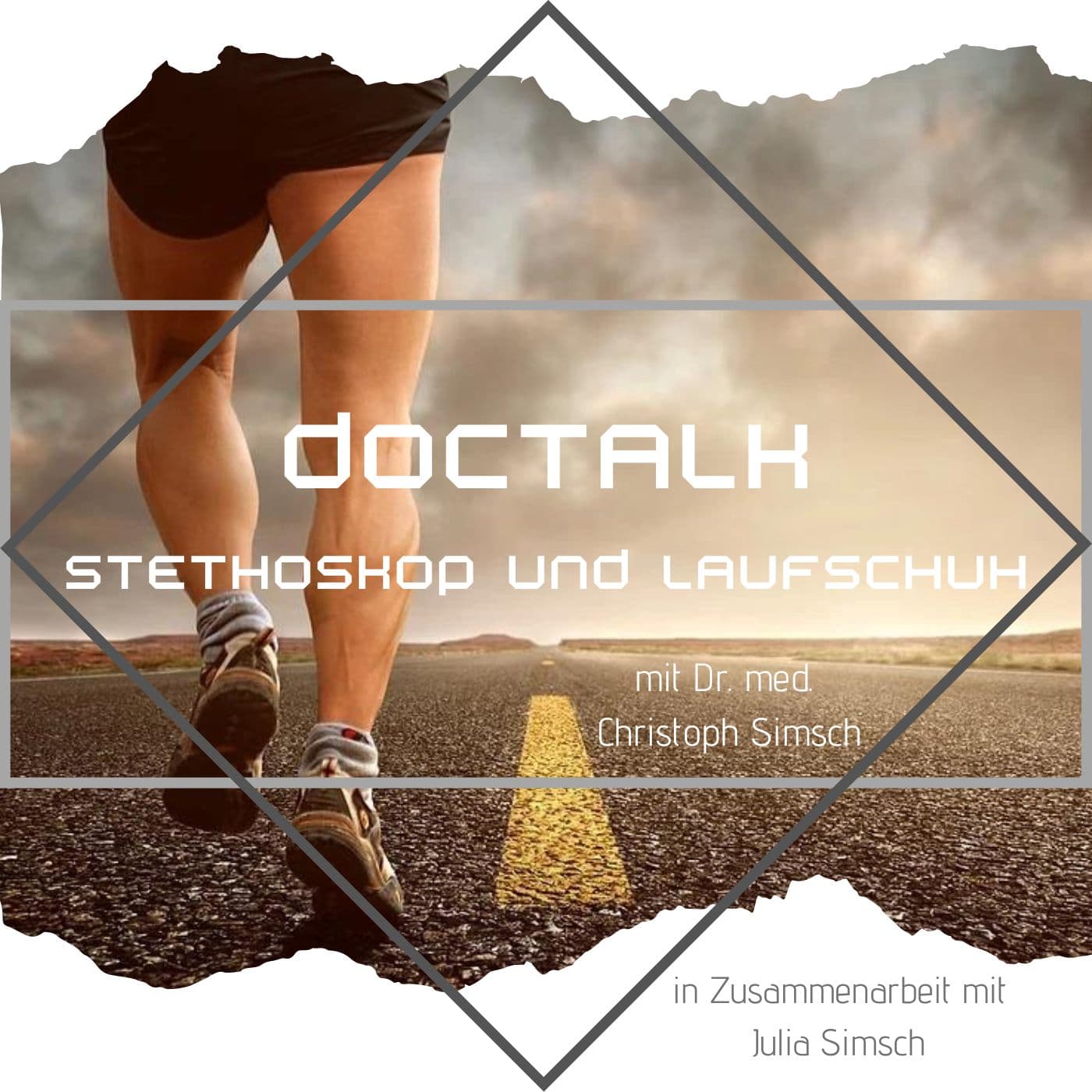 DocTalk - Stethoskop und Laufschuh (mit Dr. med. Christoph Simsch) - Podcasts