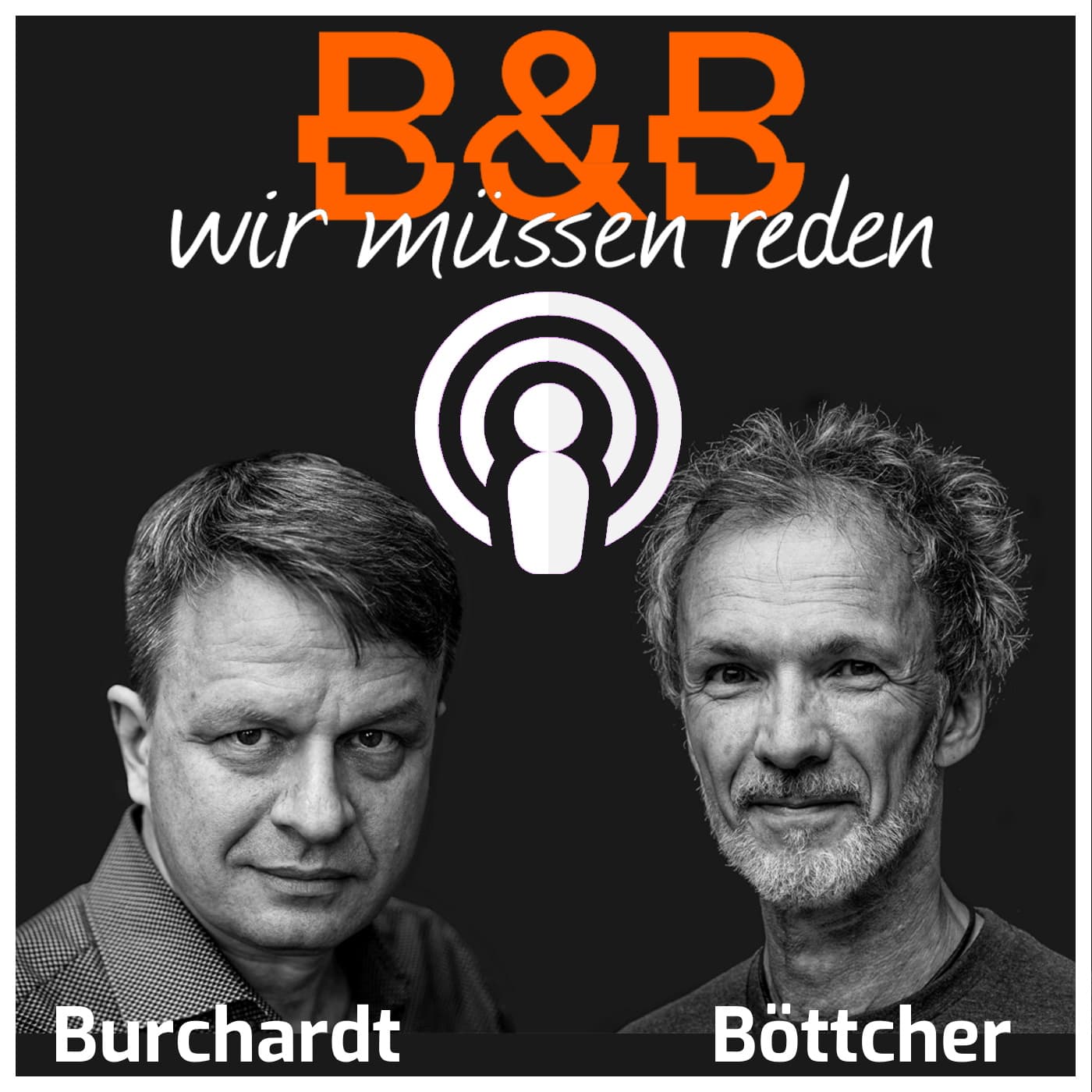 B&B Wir müssen reden - Podcasts