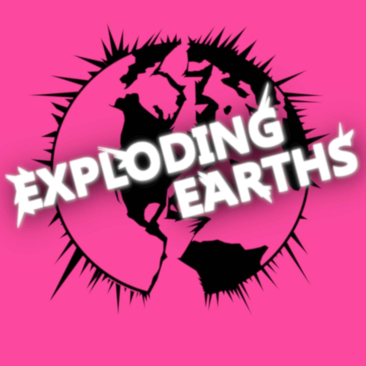 Exploding Earths - Podcasts