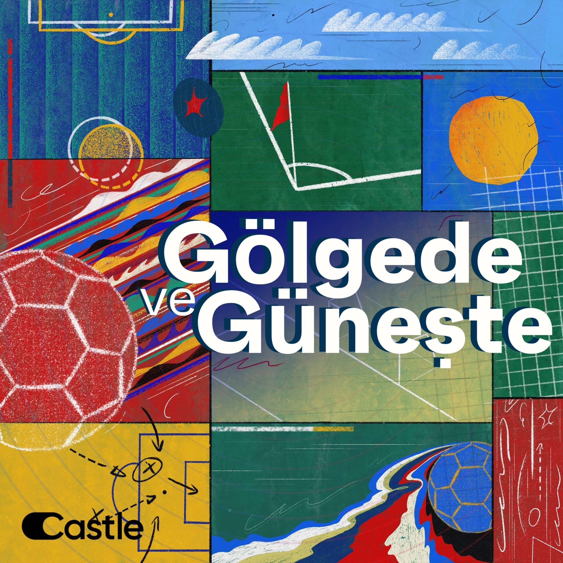 Gölgede ve Güneşte - Podcasts
