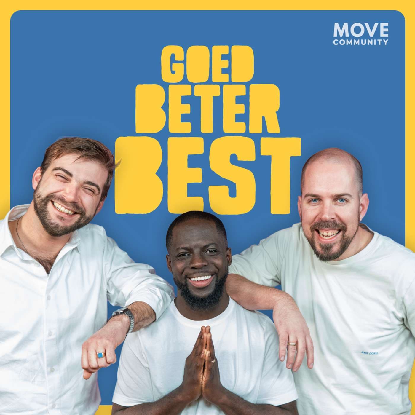 Goed, Beter, Best - Podcasts